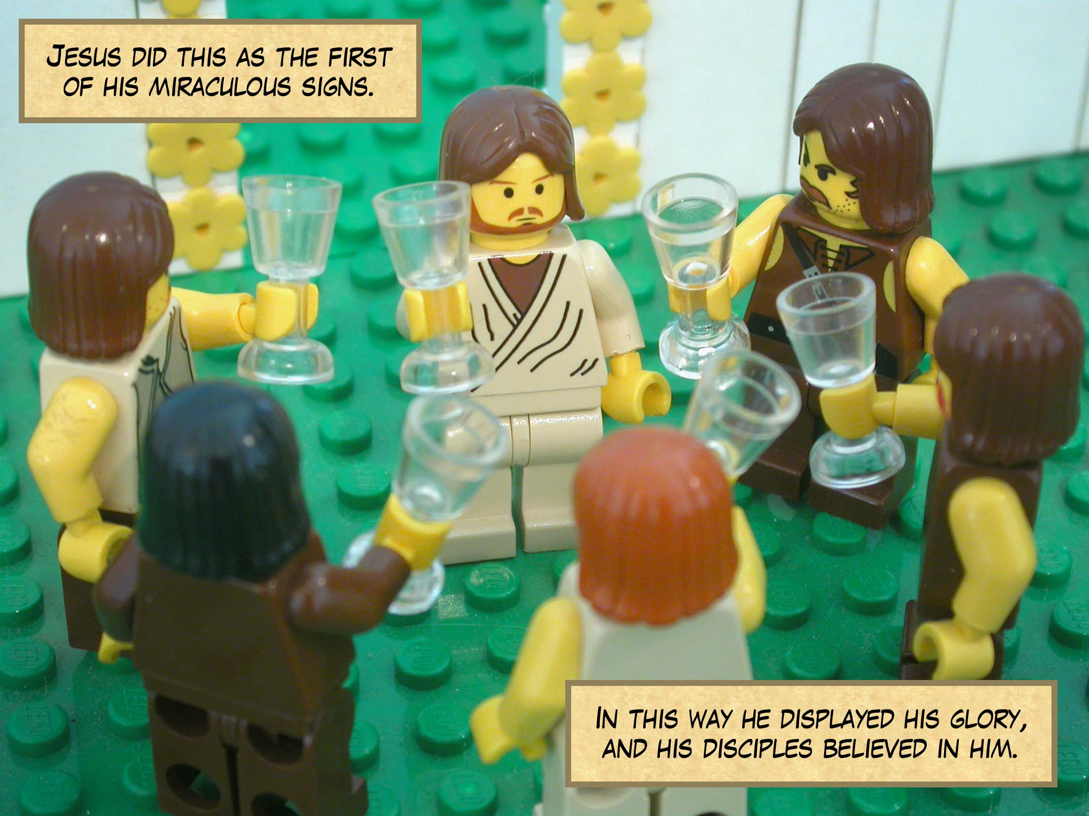 Jesus did this as the first of his miraculous signs. In this way he displayed his glory, and his disciples believed in him.