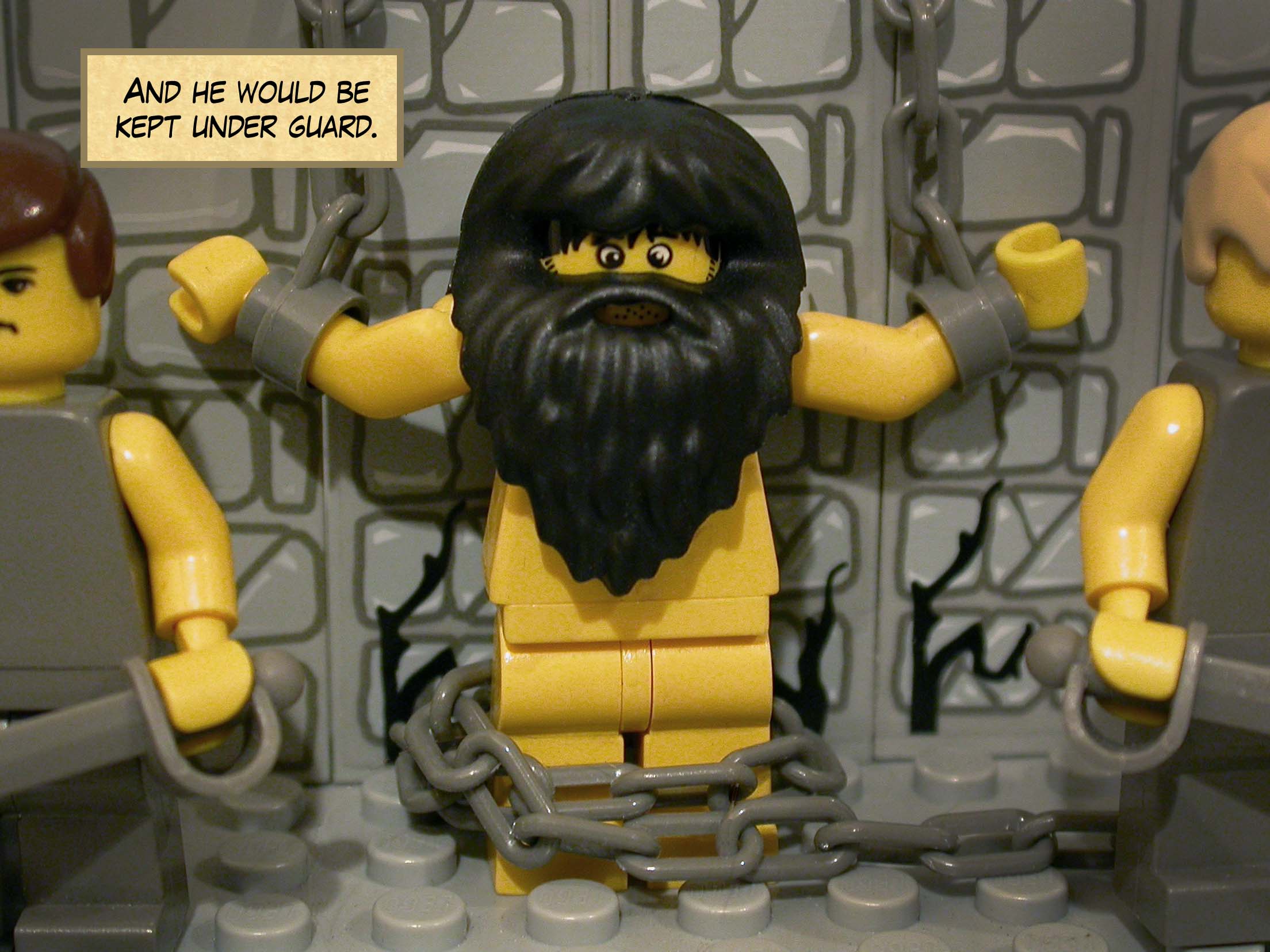 And he would be kept under guard.<br>