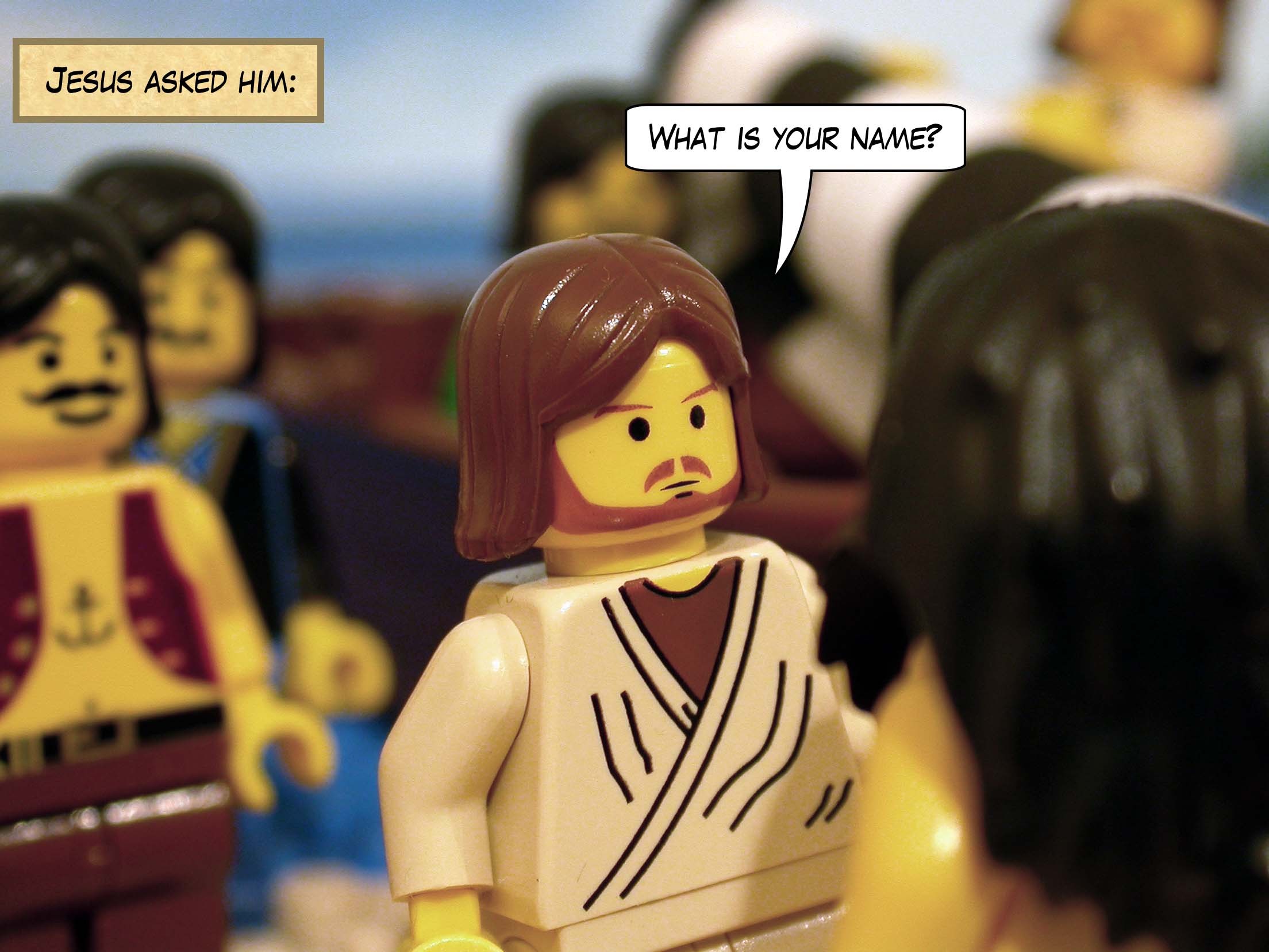 'What is your name?' Jesus asked him.<br>