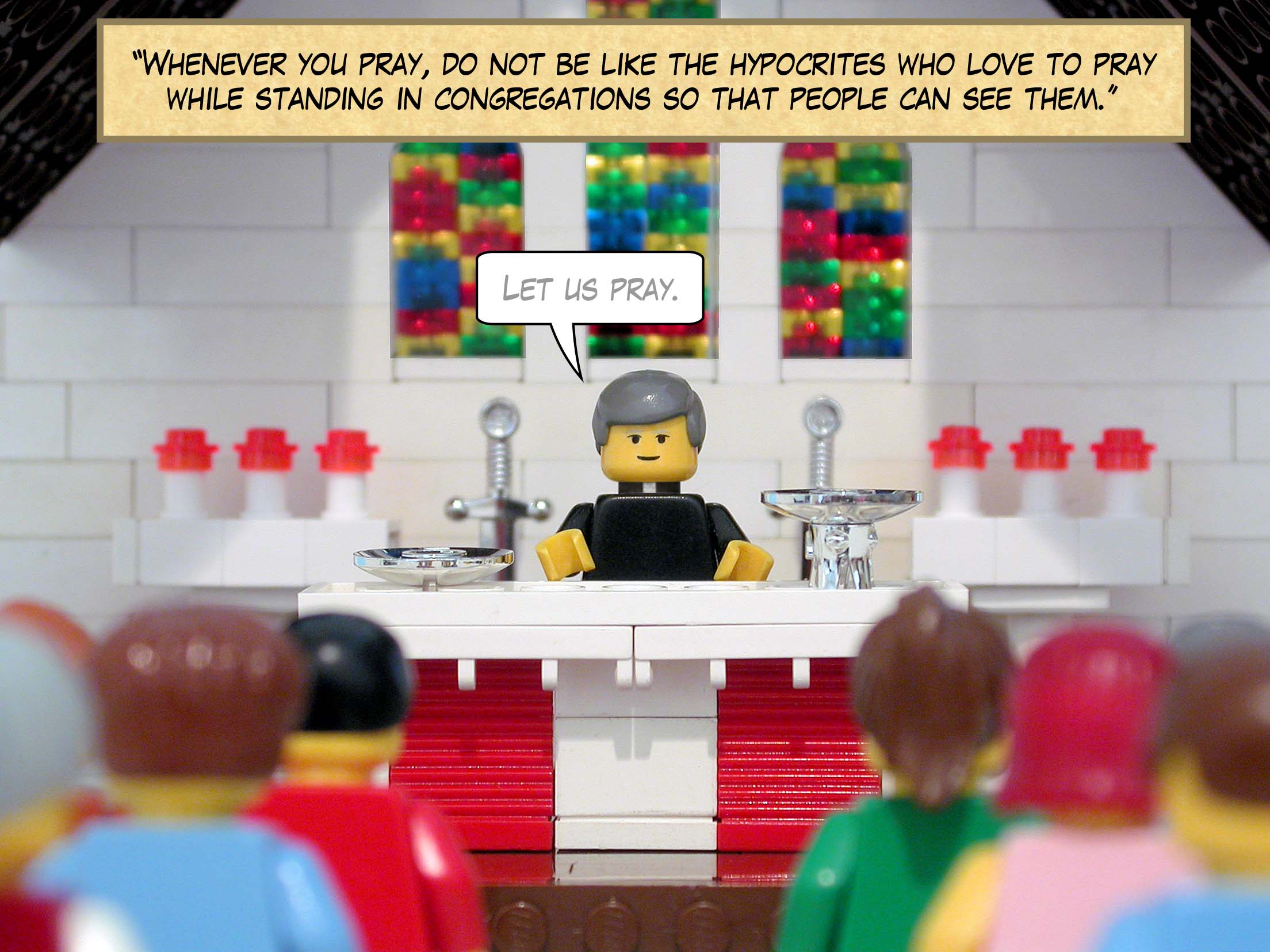 'When you pray, go into your room and close the door.'