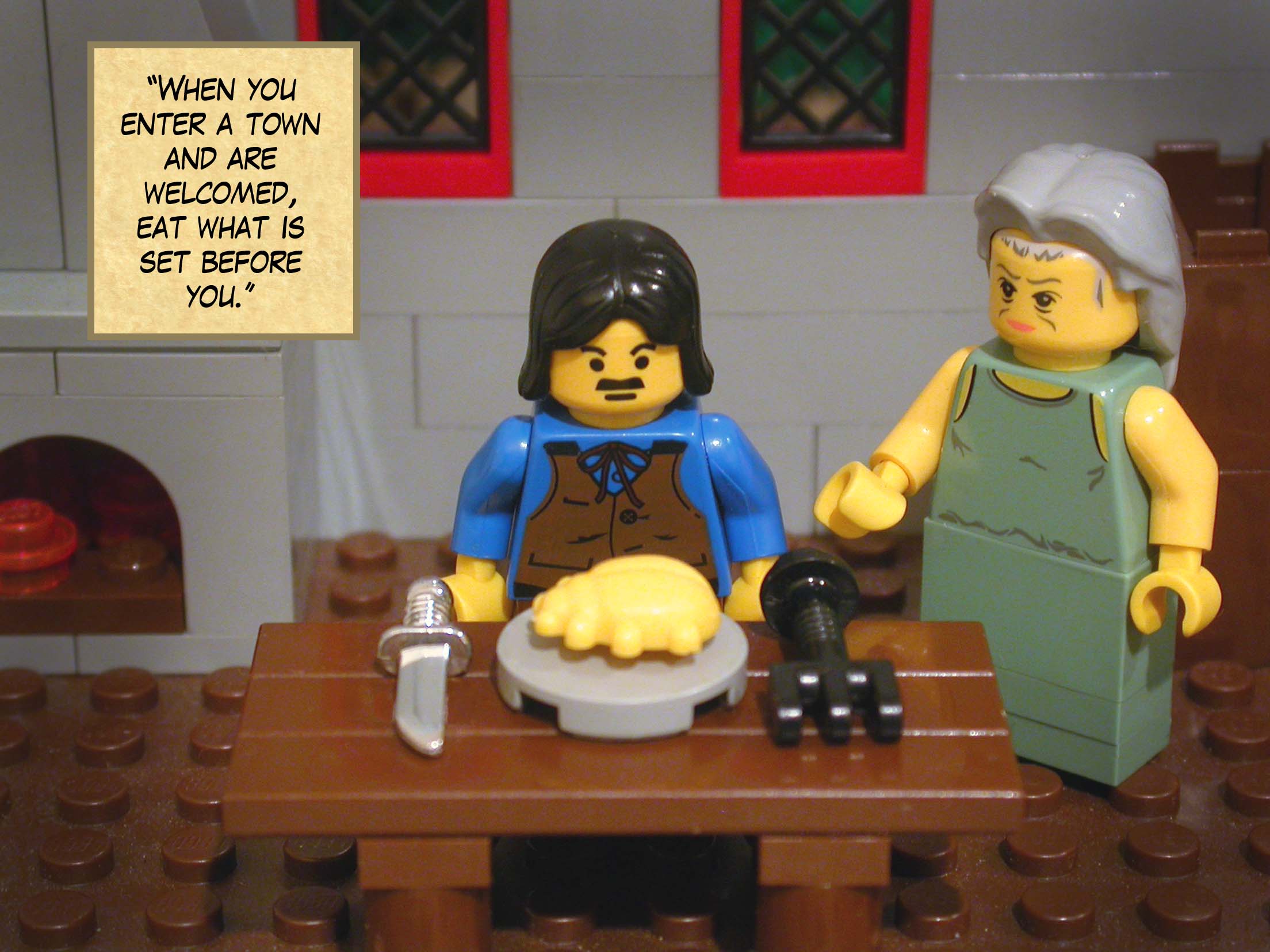 'When you enter a town and are welcomed, eat what is set before you.'