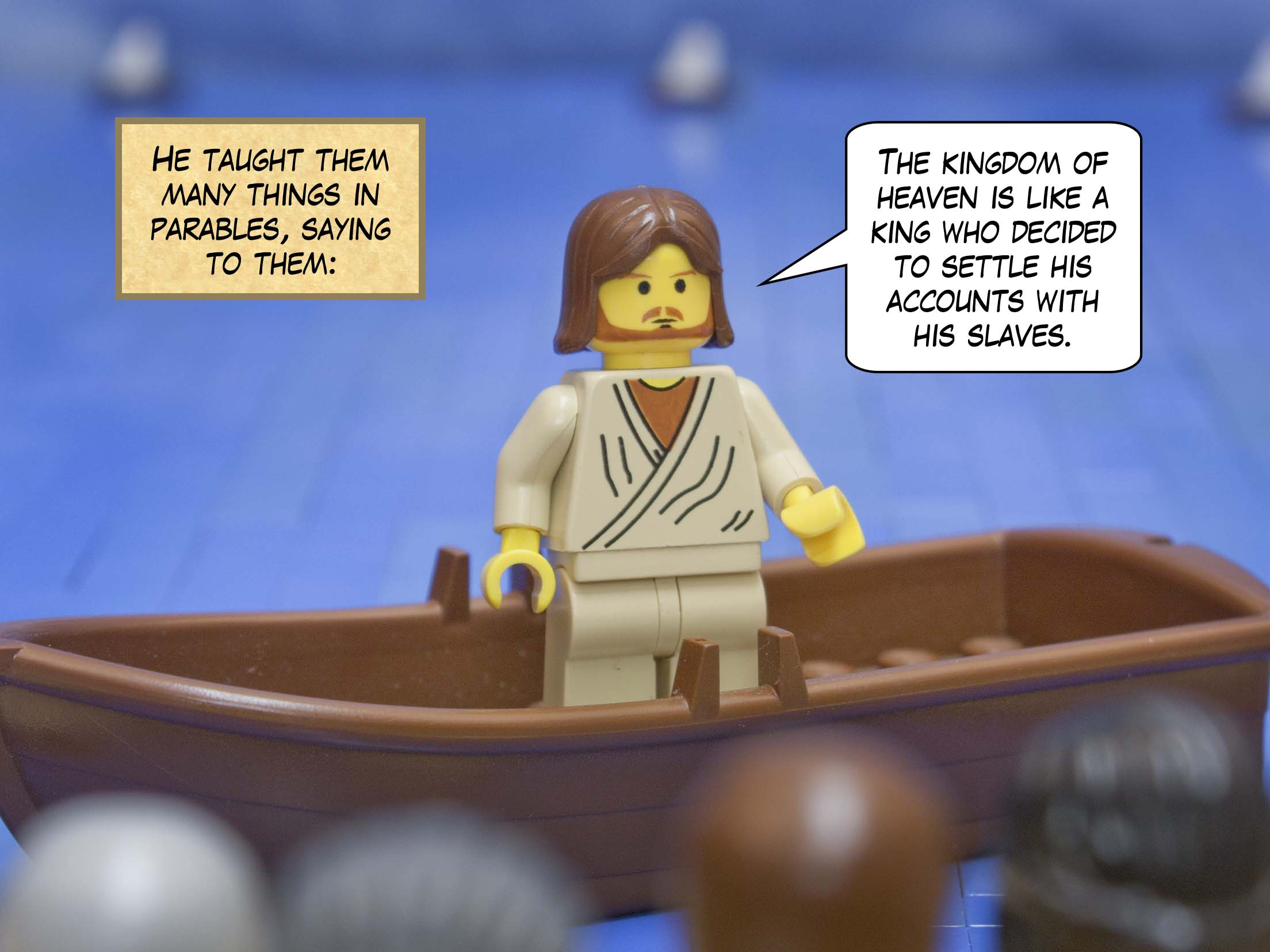 'When he began the settlement, they brought before the king a man who owed him fifty million silver pieces.'<br>