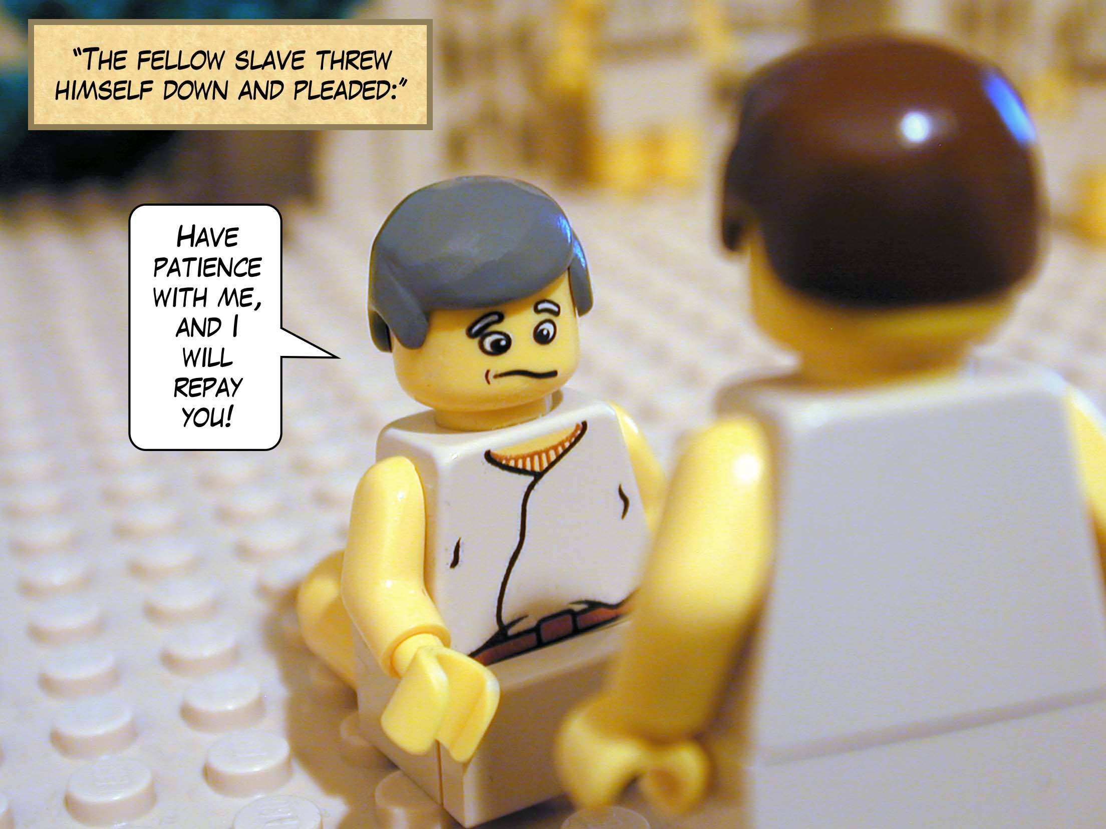 'But the man would not, and he had the fellow slave thrown into prison until he could pay what was owed.'<br>