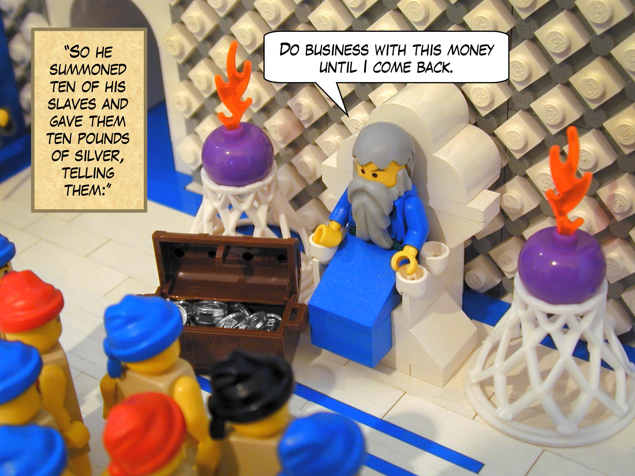 'So he summoned ten of his slaves and gave them ten pounds of silver, telling them, "Do business with this money until I come back."'<br>