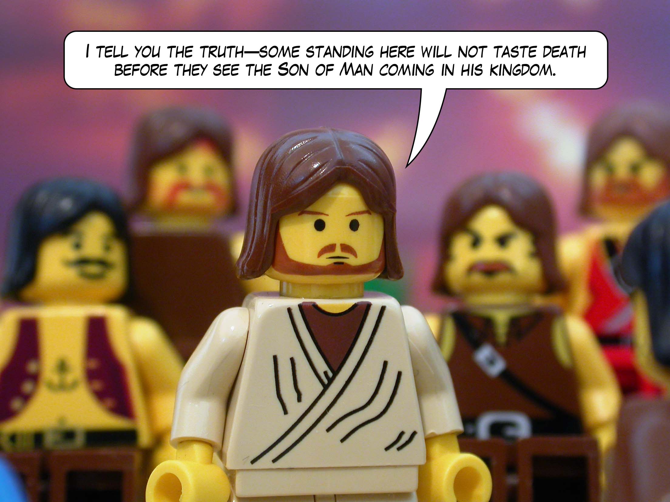 'I tell you the truth: some standing here will not taste death before they see the Son of Man coming in his kingdom.'