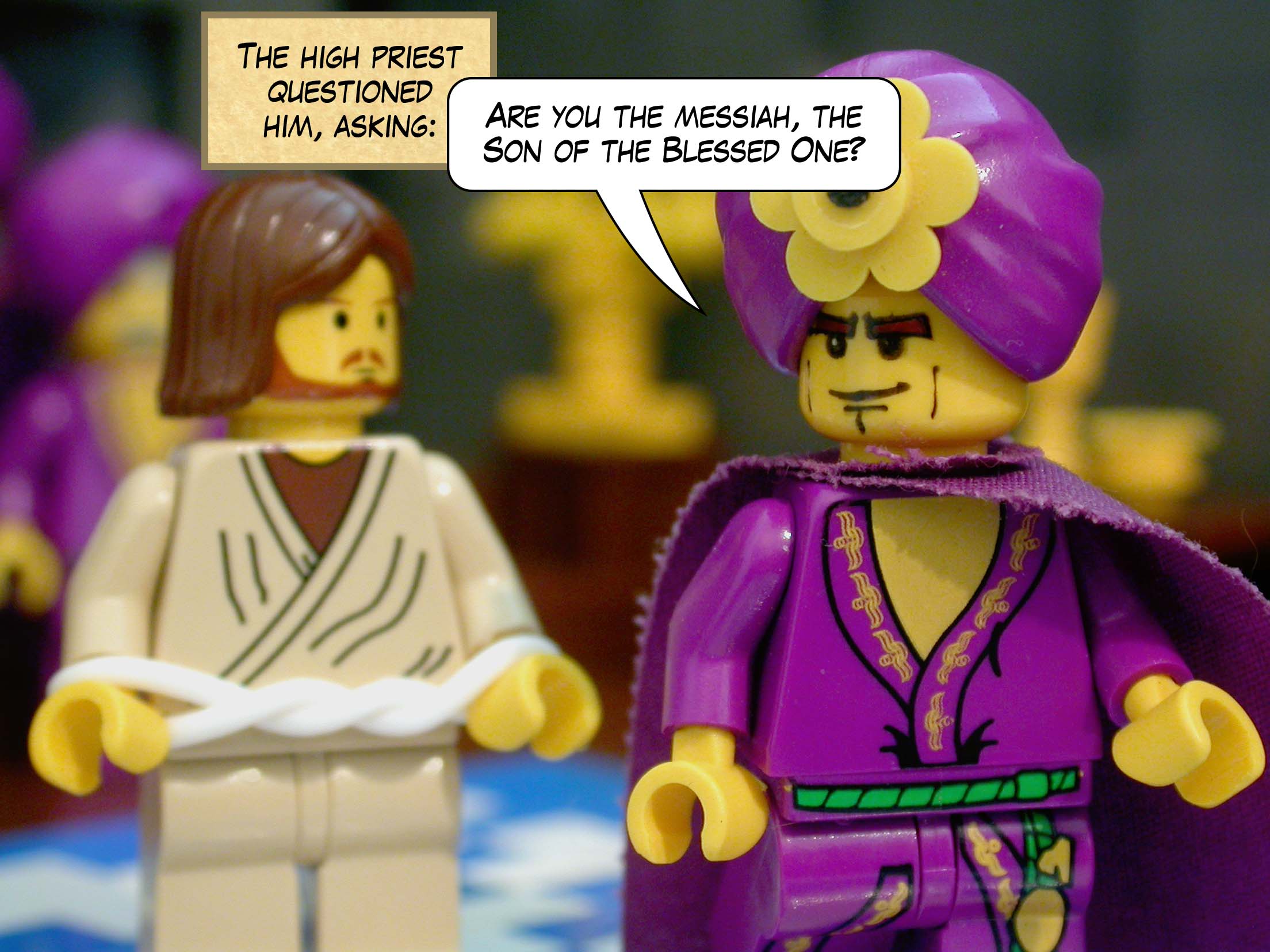 The high priest questioned him, asking 'Are you the messiah, the Son of the Blessed One?'