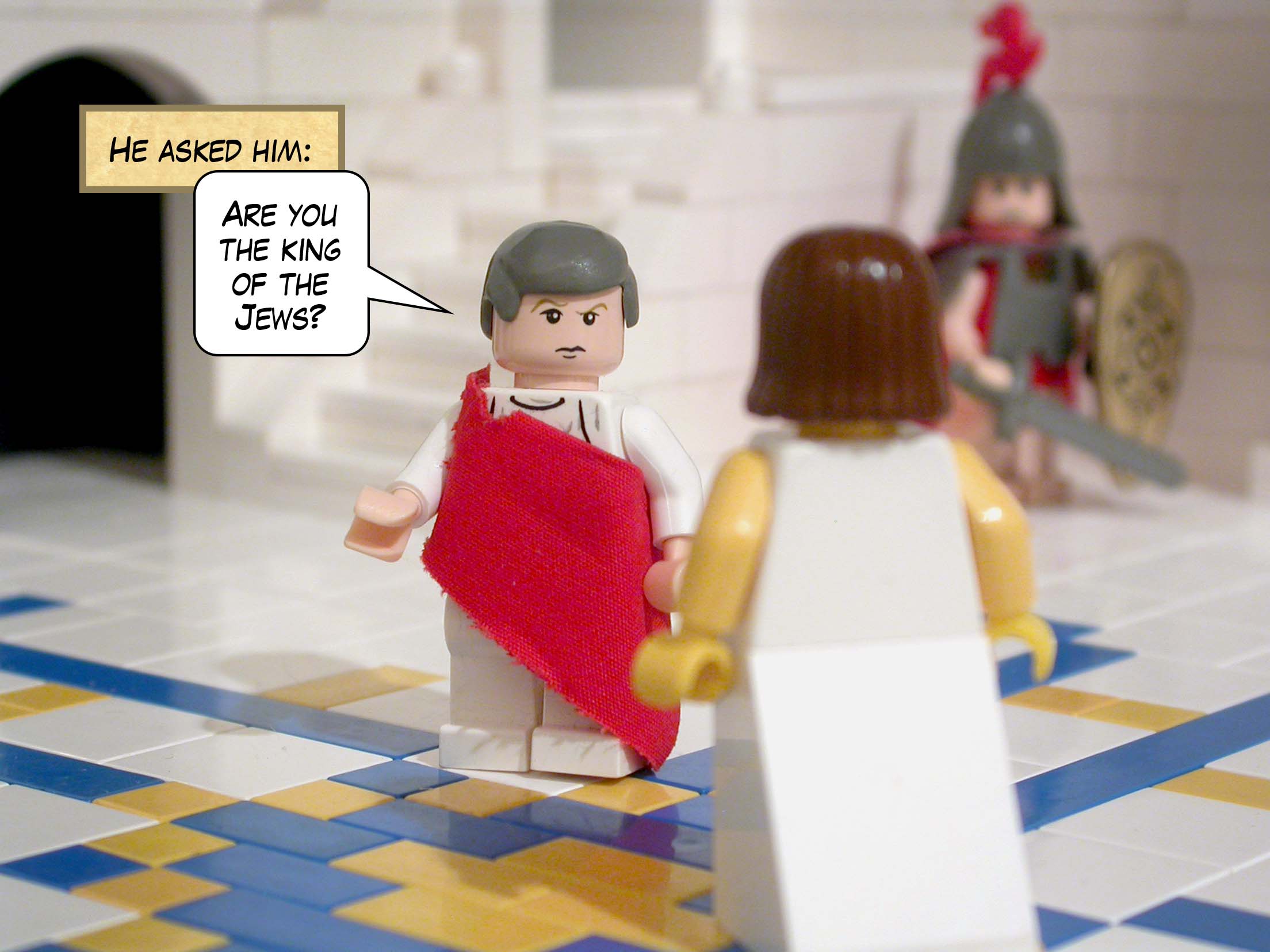 He asked him, 'Are you the king of the Jews?'<br>