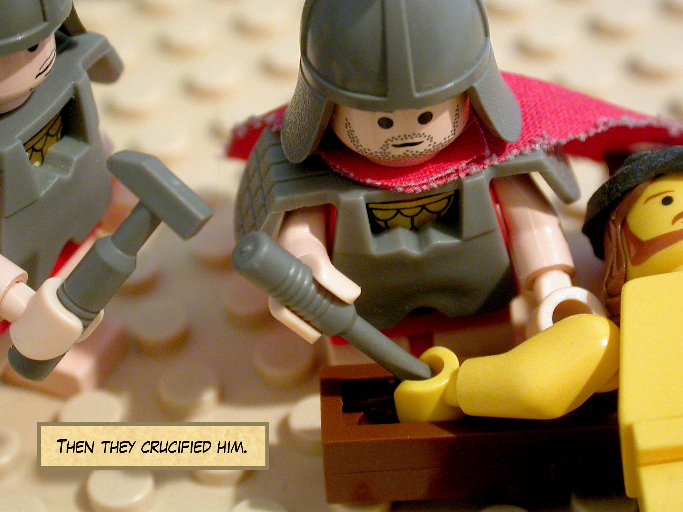 Then they crucified him.