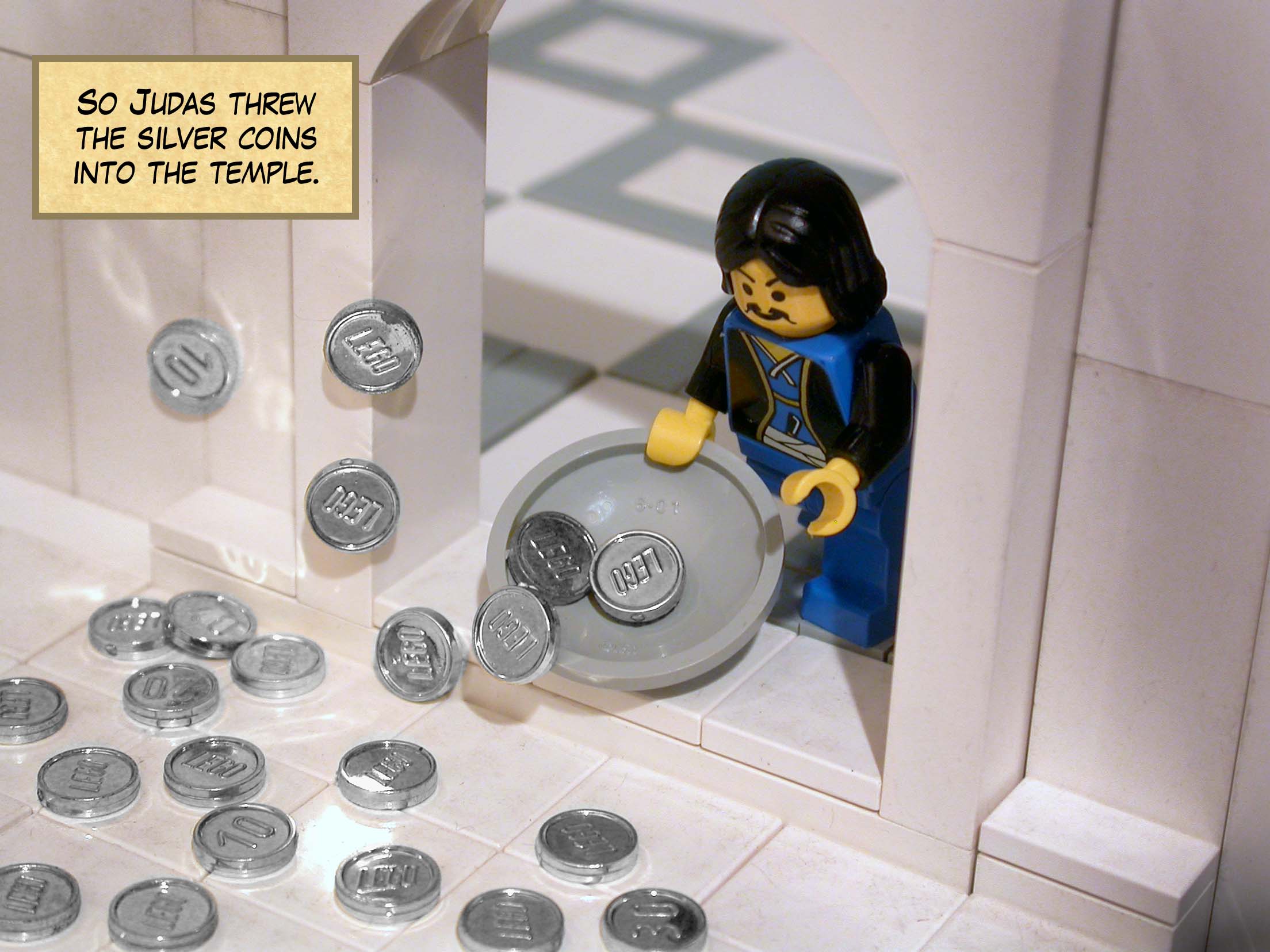 So Judas threw the silver coins into the temple.