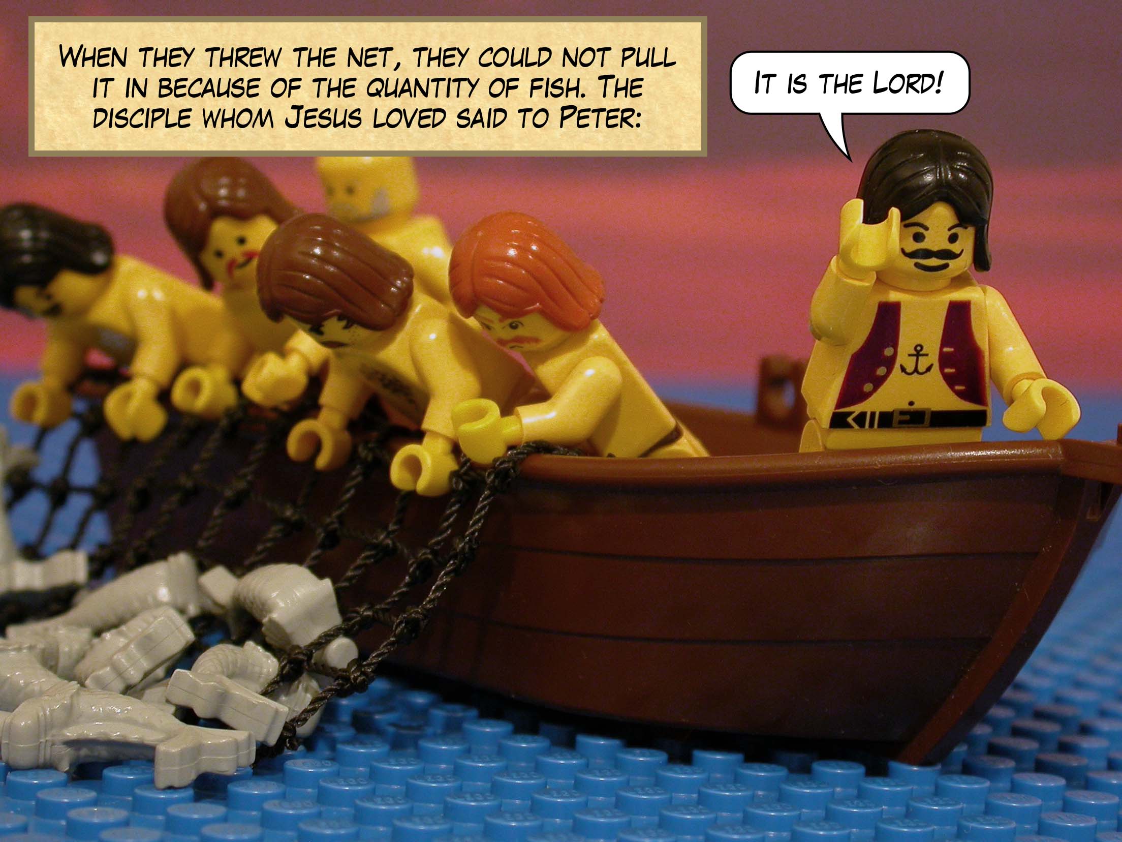 When they threw the net, they could not pull it in because of the quantity of fish. The disciple whom Jesus loved said to Peter, 'It is the Lord!'<br>