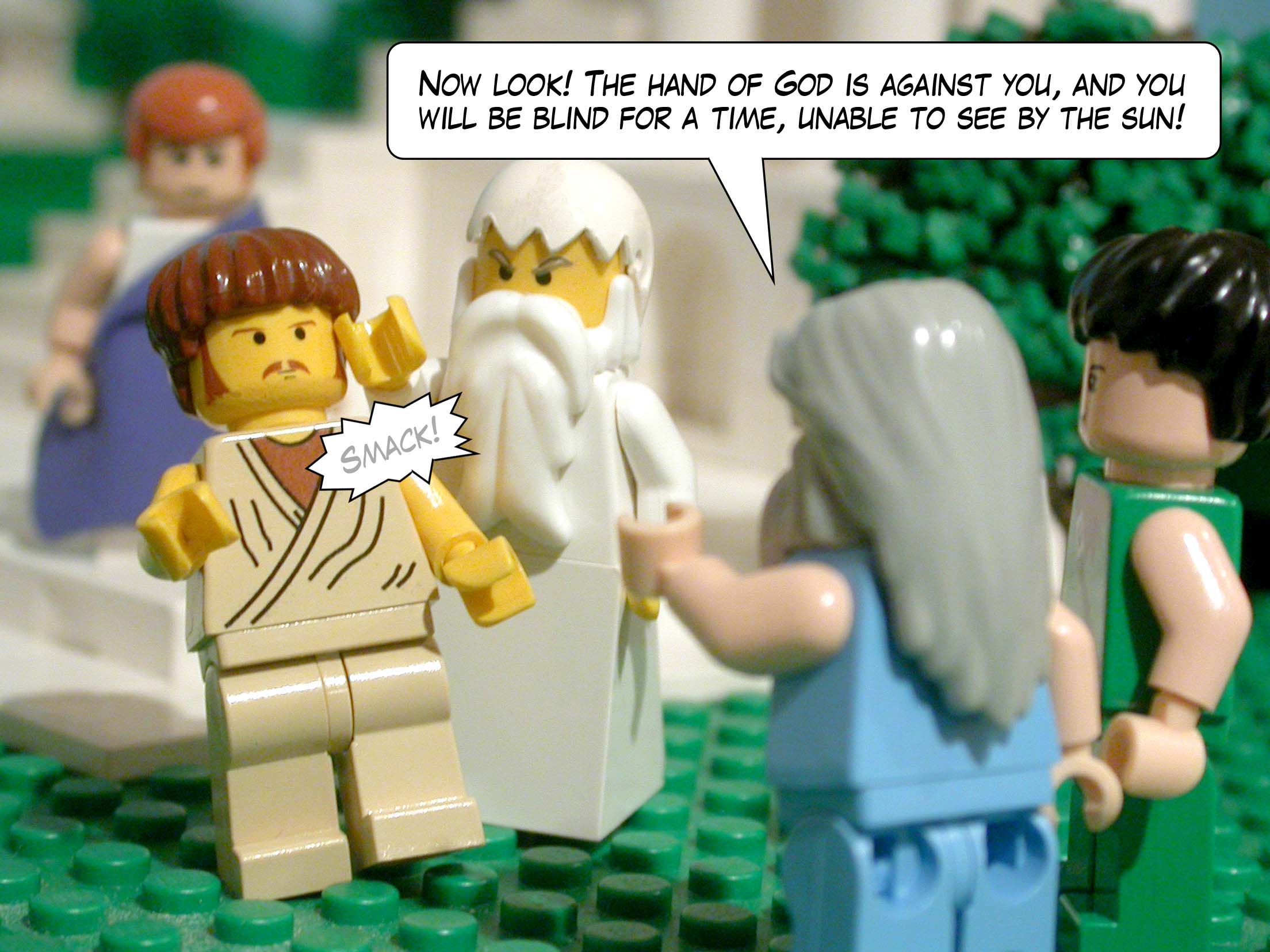 'Now look! The hand of God is against you, and you will be blind for a time, unable to see by the sun!'