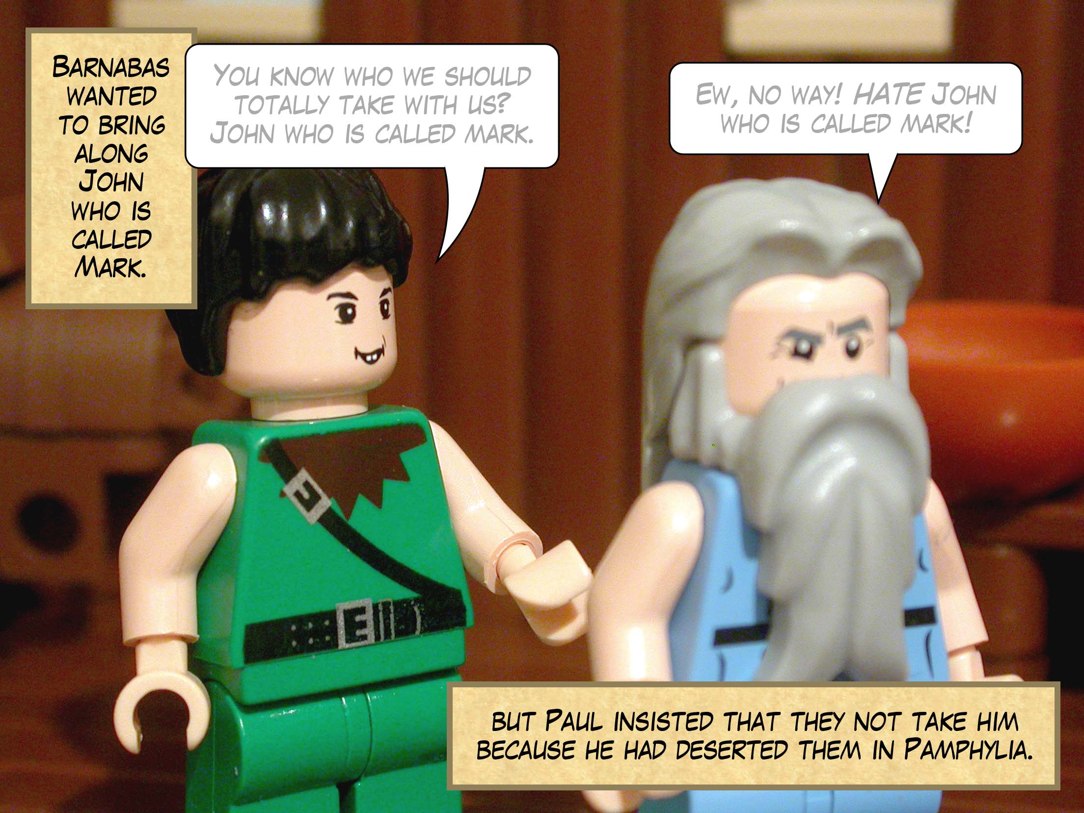 Barnabas wanted to bring along John called Mark, but Paul insisted they not take him because he had deserted them in Pamphylia.