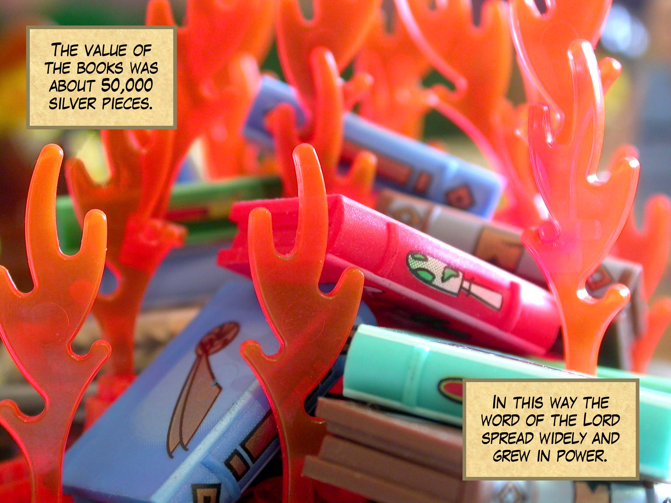 The value of the books was about 50,000 silver pieces. In this way the word of the Lord spread widely and grew in power.