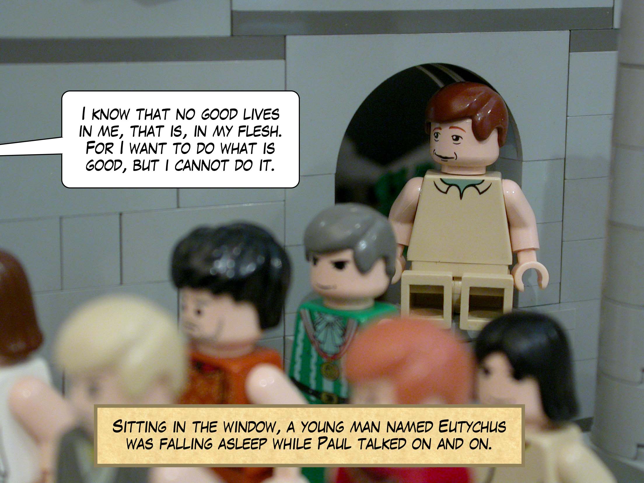 Sitting in the window, a young man named Eutychus was falling asleep while Paul talked on and on.