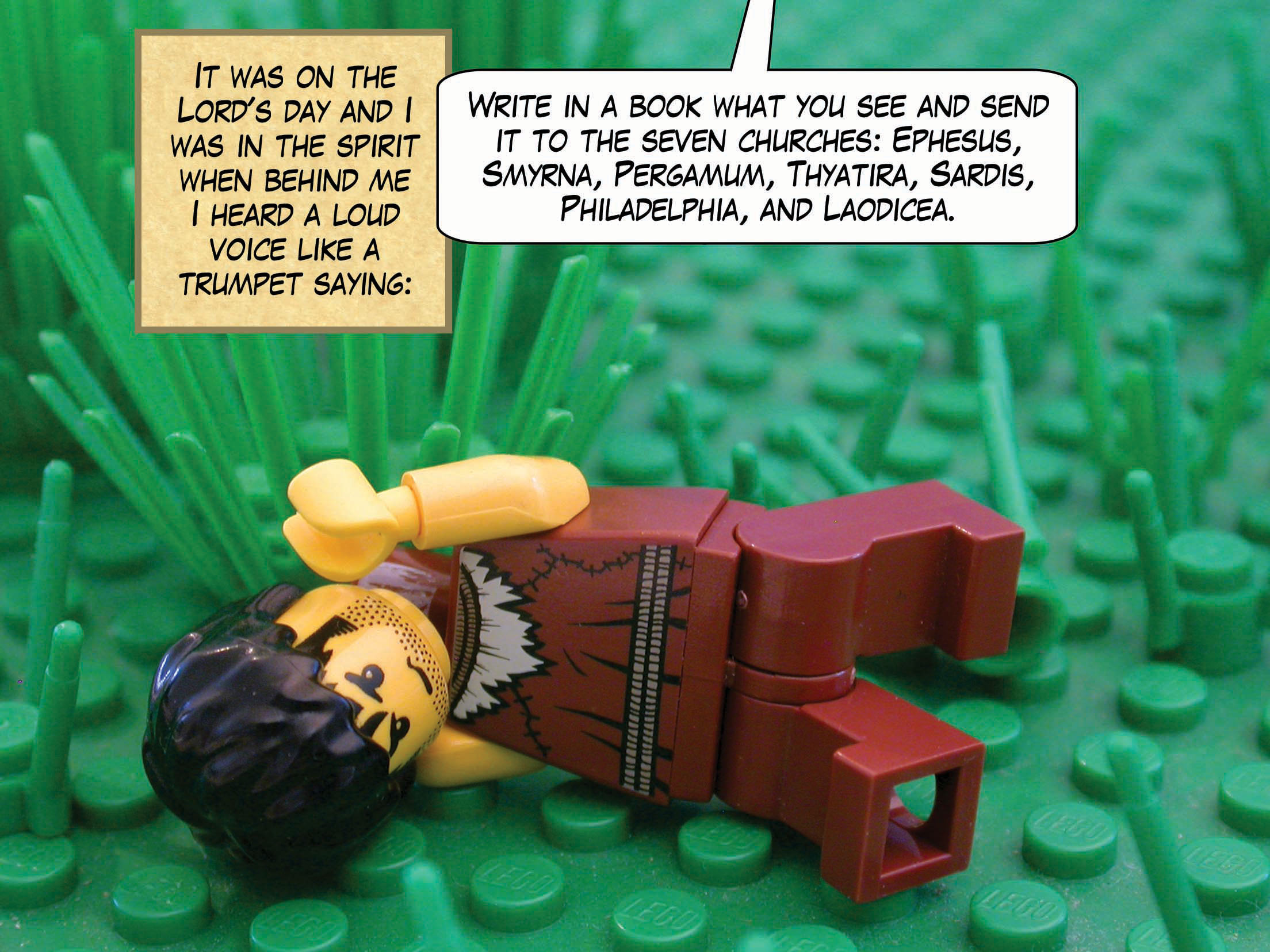It was on the Lord's day and I was in the spirit when behind me I heard a loud voice like a trumpet saying, 'Write in a book what you see and send it to the seven churches: Ephesus, Smyrna, Pergamum, Thyatira, Sardis, Philadelphia, and Laodicea.'