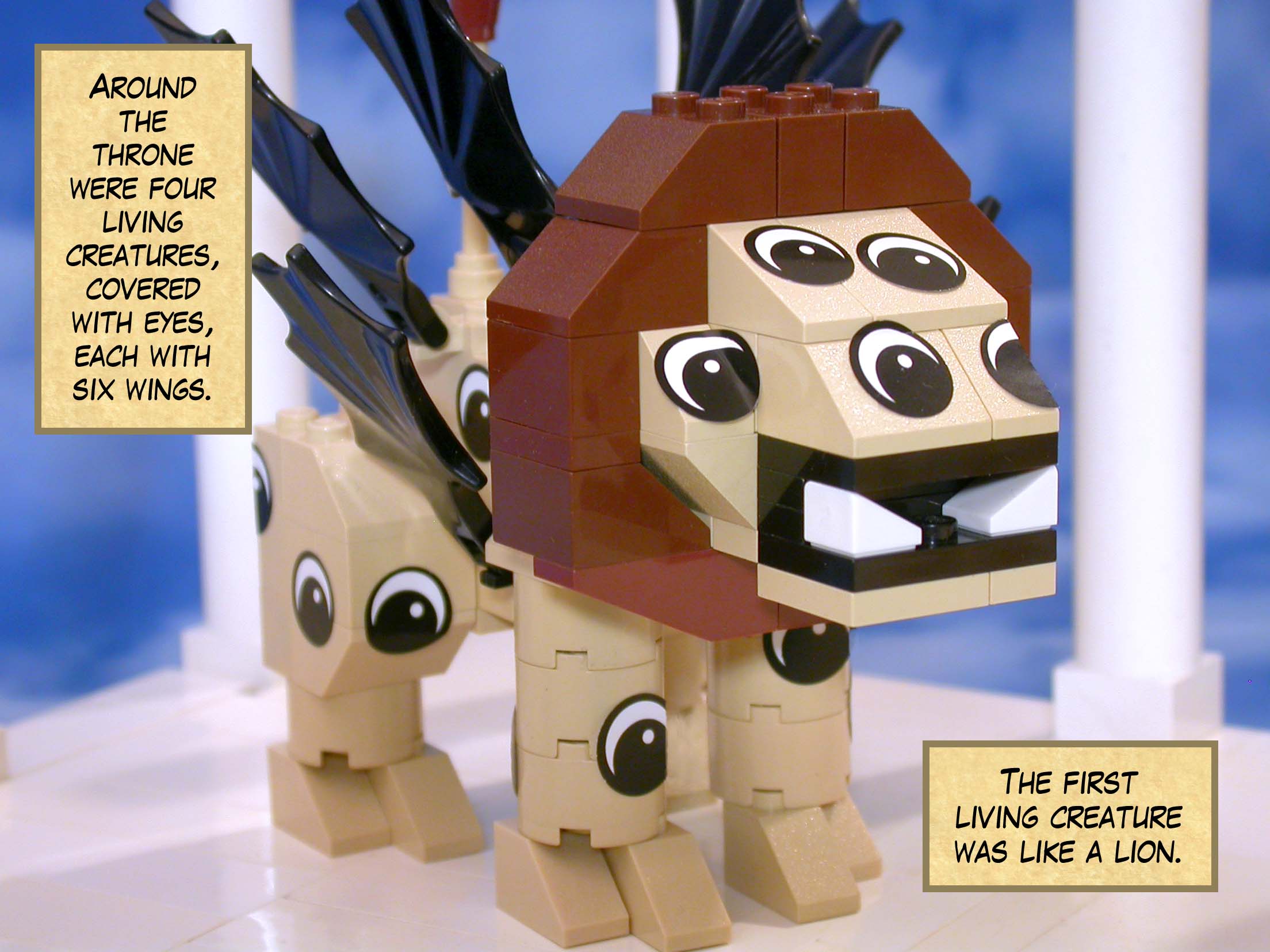 Around the throne were four living creatures, covered with eyes, each with six wings. The first living creature was like a lion.