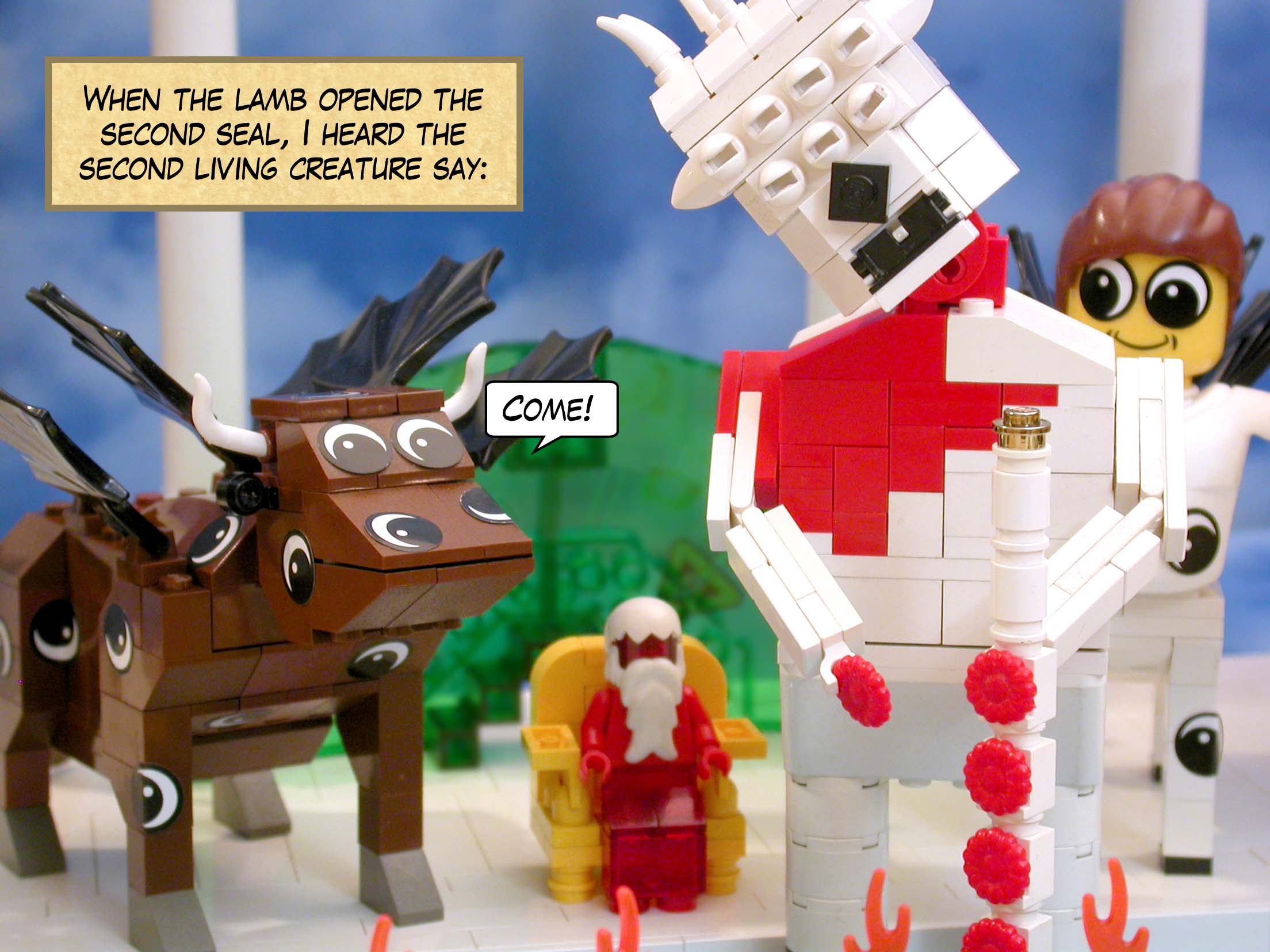 When the lamb opened the second seal, I heard the second living creature say, 'Come!'