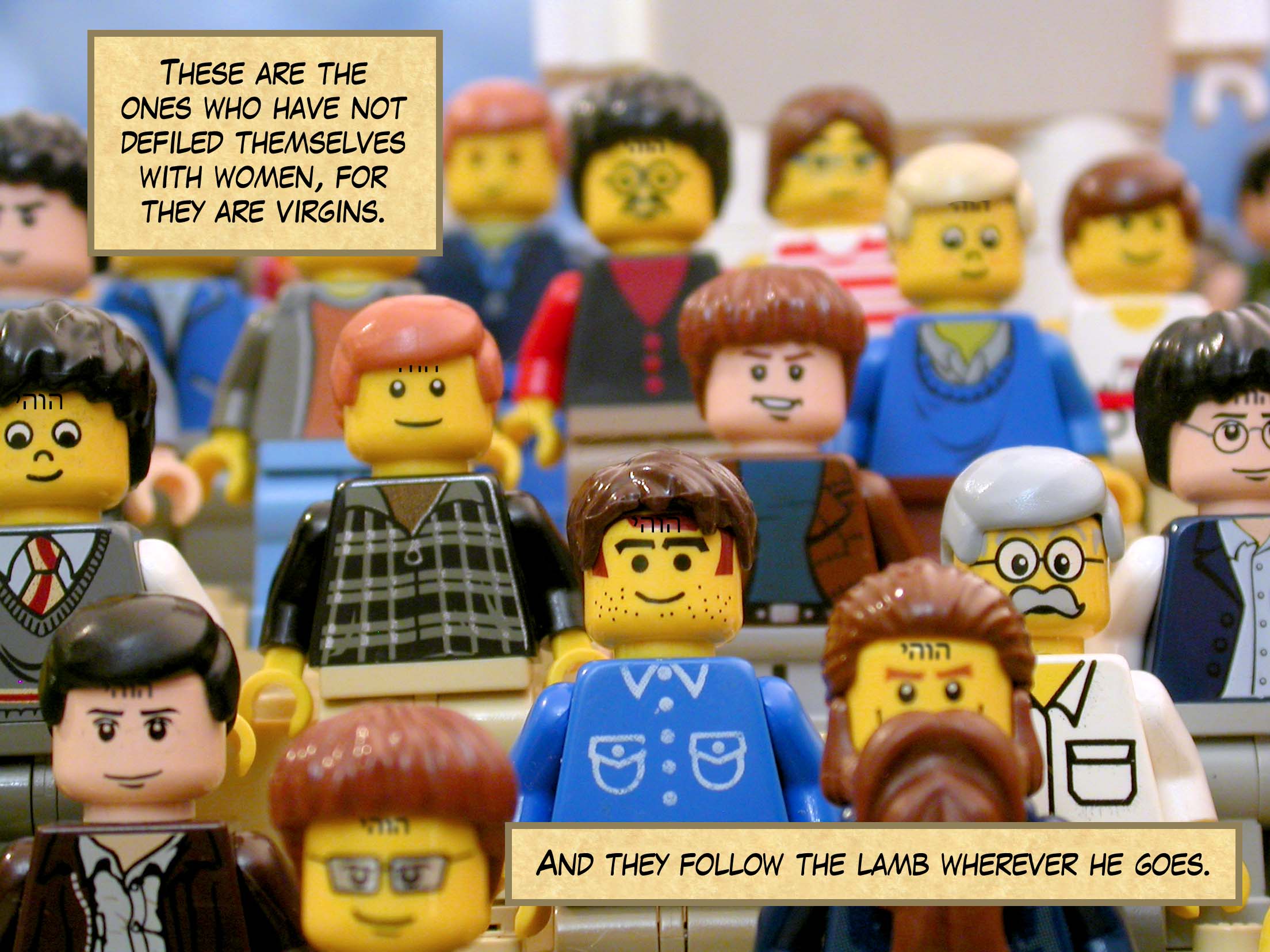 These are the ones who have not defiled themselves with women, for they are virgins. And they follow the lamb wherever he goes.