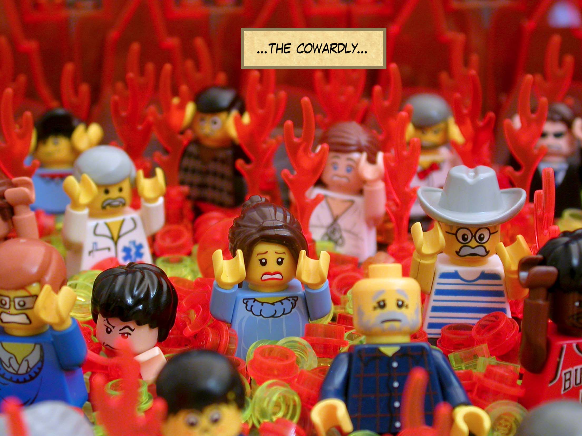 ...the cowardly...