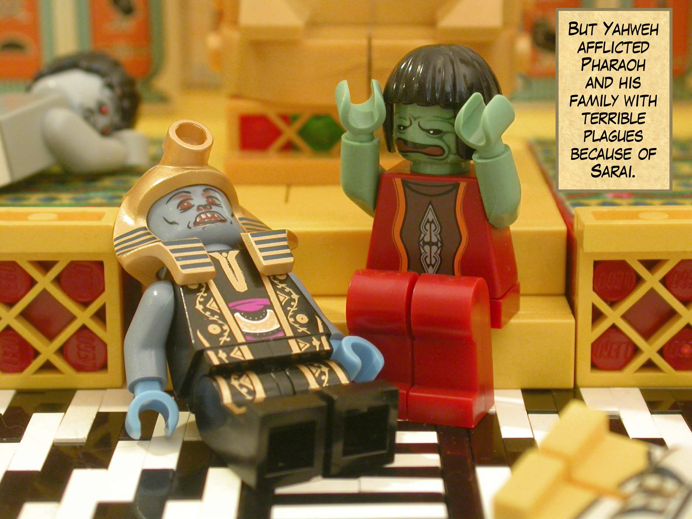 But Yahweh afflicted Pharaoh and his family with terrible plagues because of Sarai.