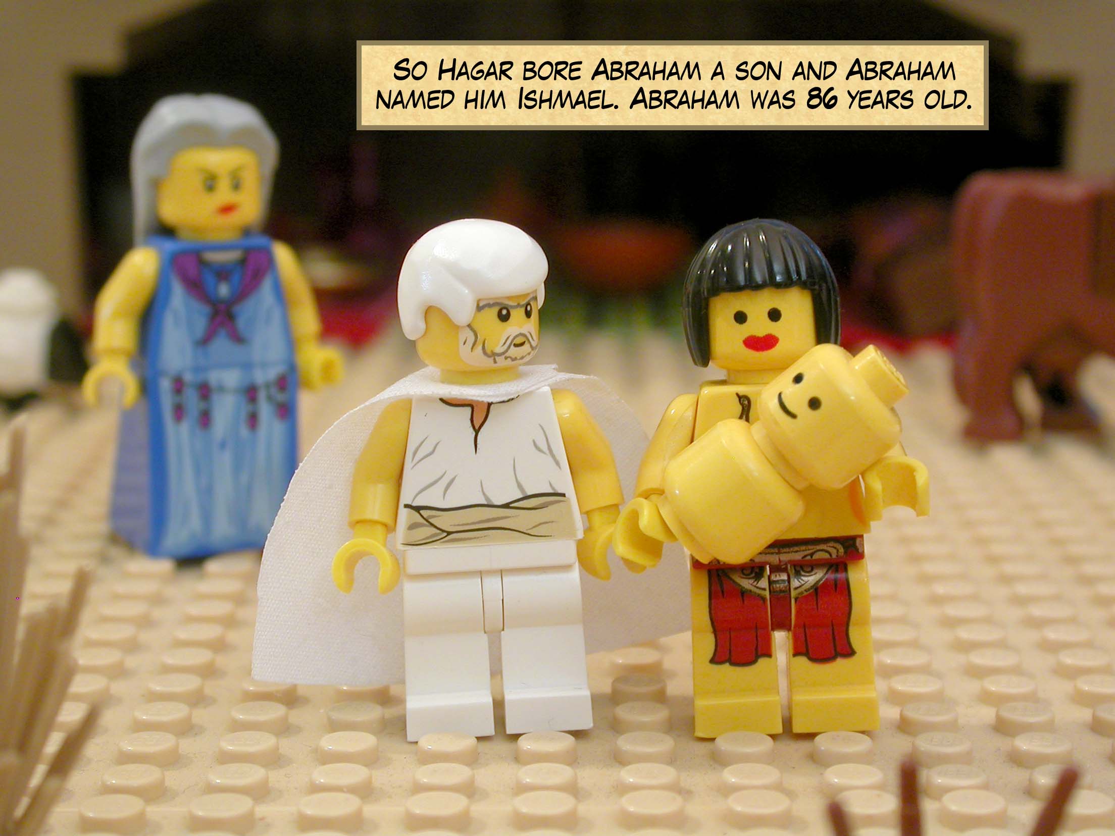 So Hagar bore Abraham a son and Abraham named him Ishmael. Abraham was 86 years old.