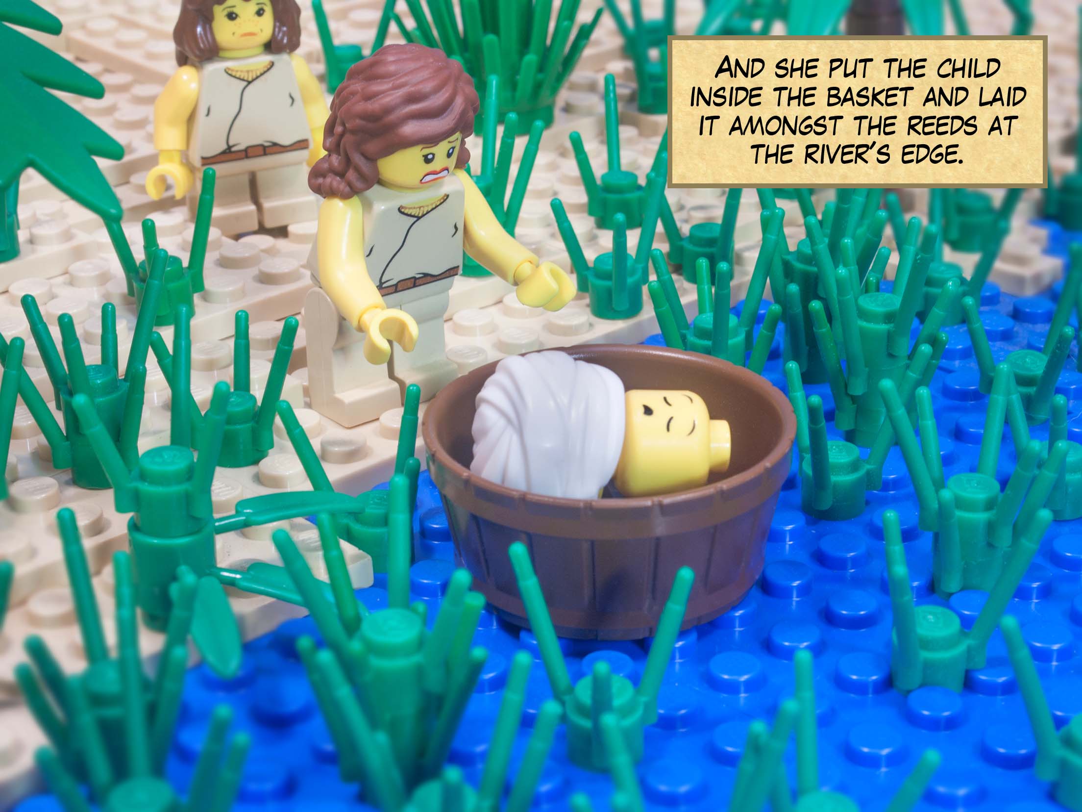 And she put the child inside the basket and laid it amongst the reeds at the river's edge.