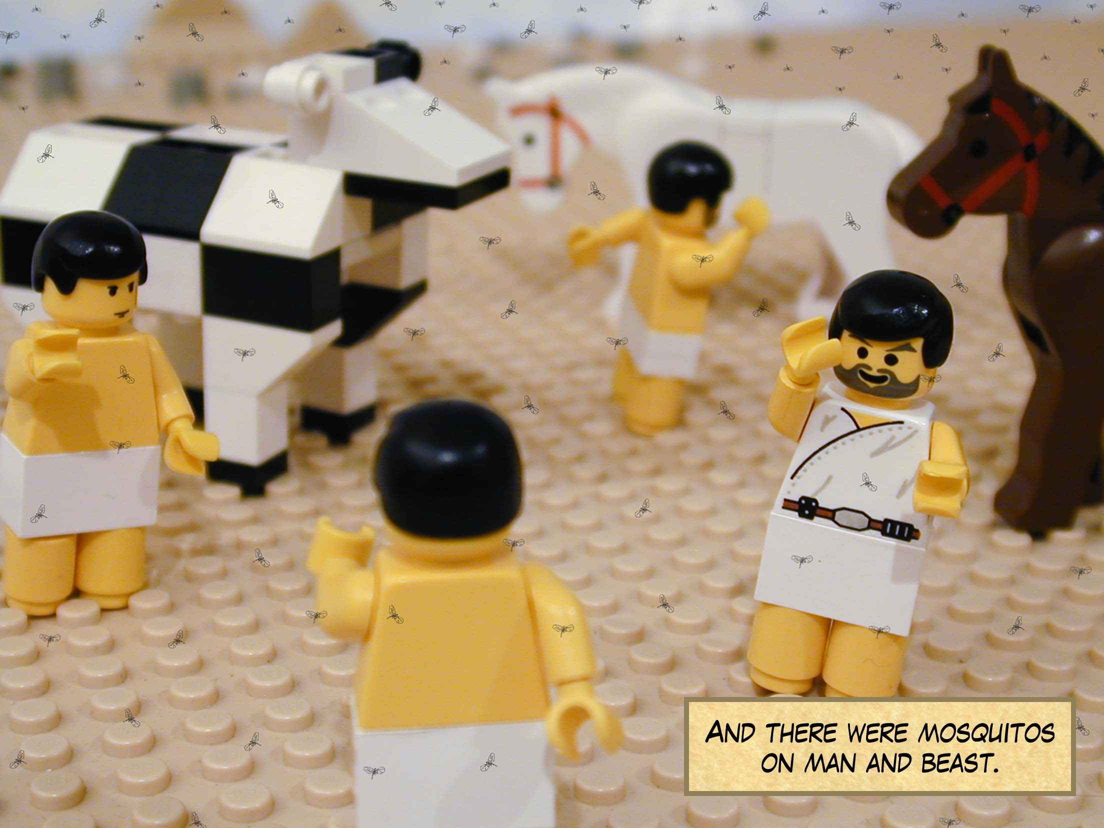 And there were mosquitos on man and beast.