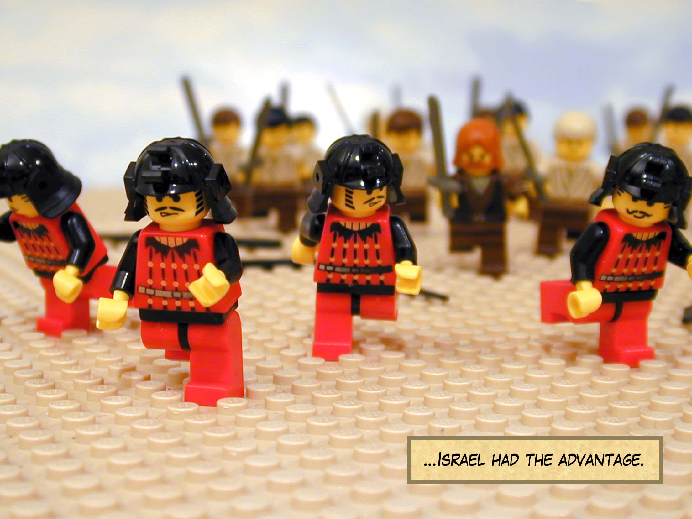 ...Israel had the advantage.