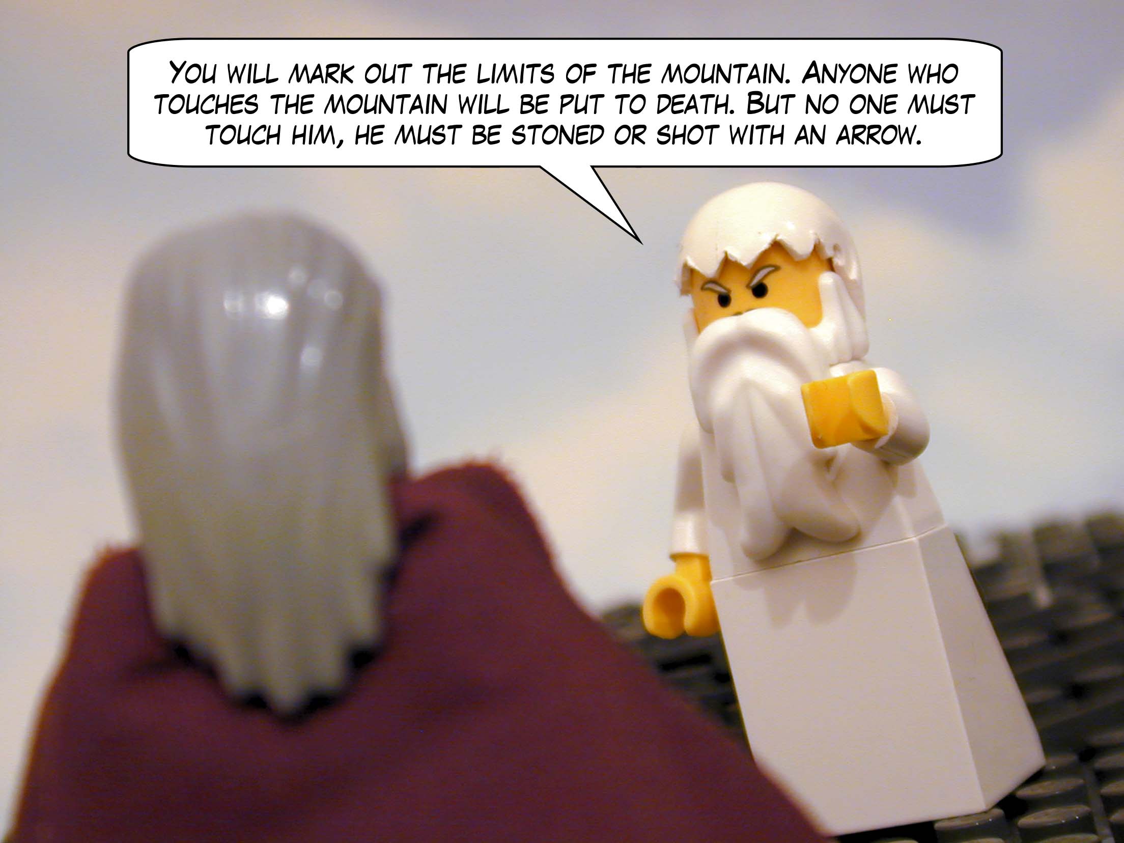 "You will mark out the limits of the mountain. Anyone who touches the mountain will be put to death. But no one must touch him, he must be stoned or shot with an arrow."