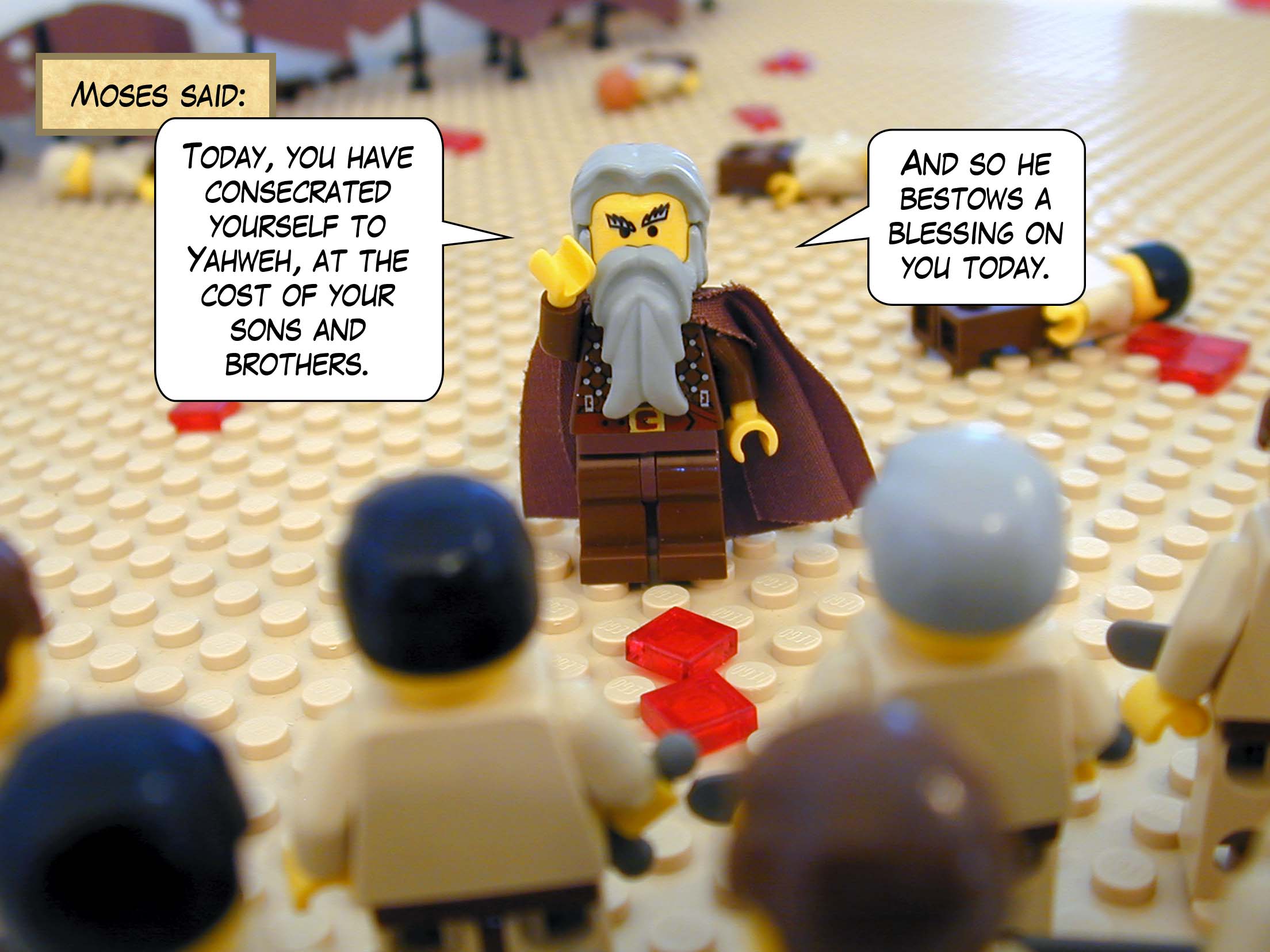 "Today, you have consecrated yourself to Yahweh, at the cost of your sons and brothers. And so he bestows a blessing on you today."