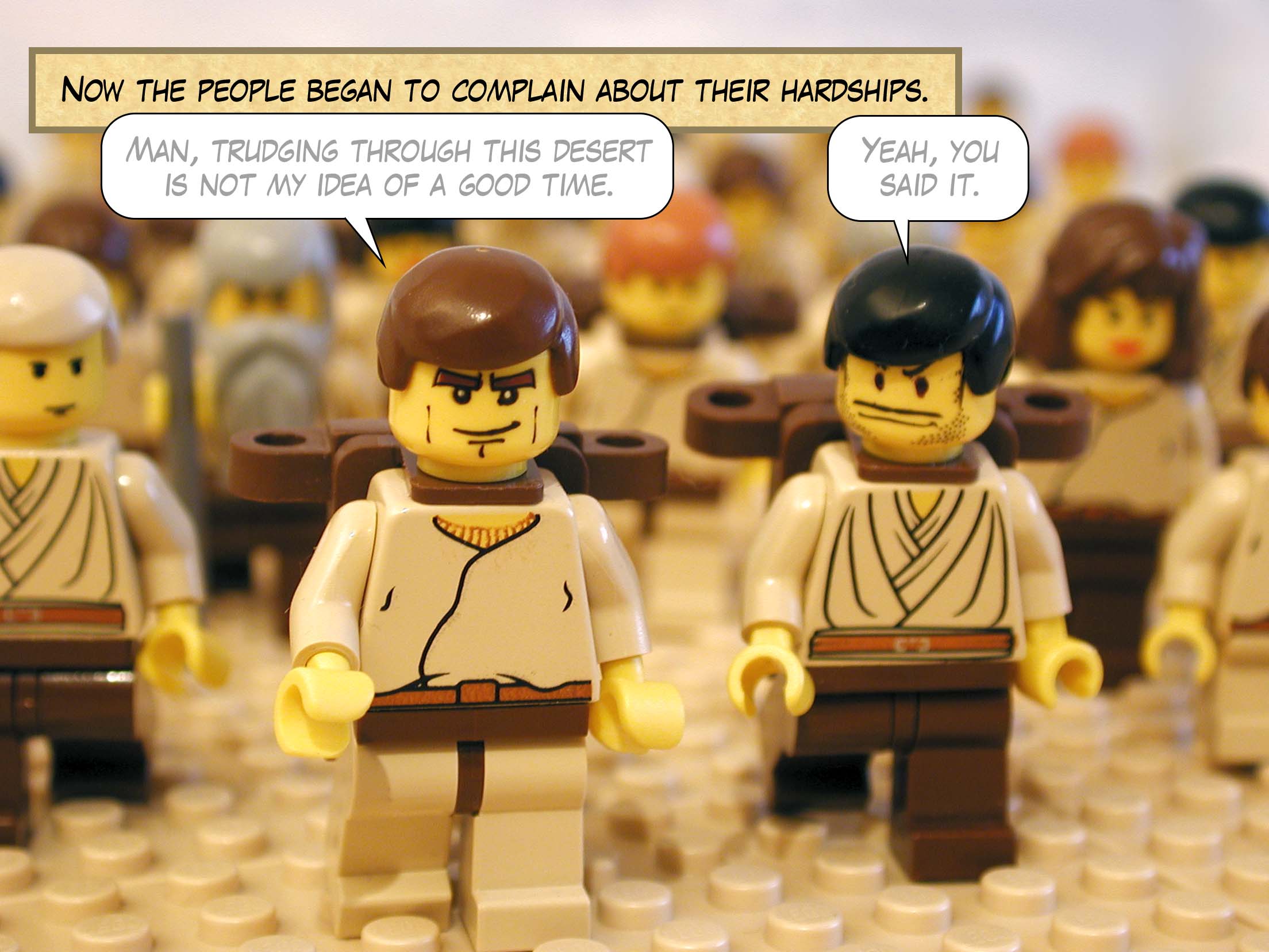 Now the people began to complain about their hardships.