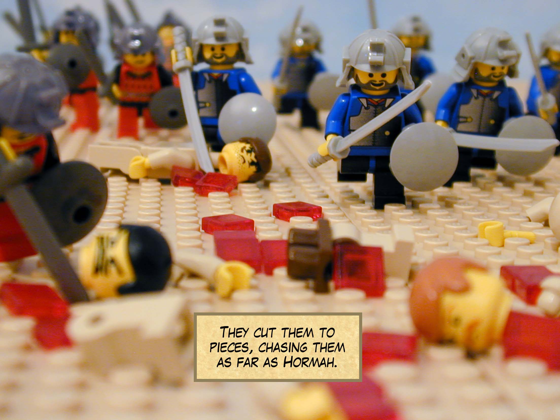 They cut them to pieces, chasing them as far as Hormah. Next story: Sabbath-Breaker Stoned