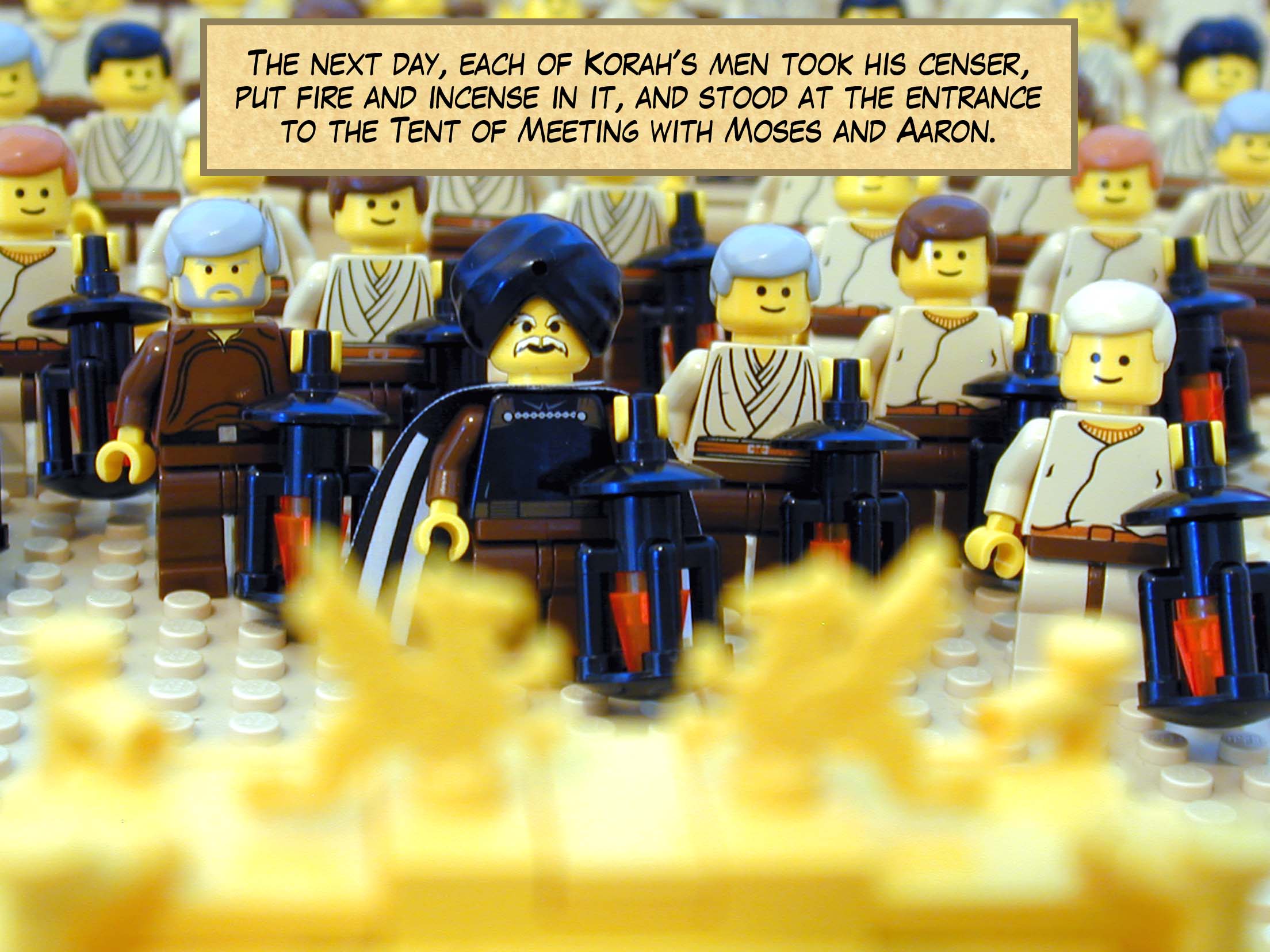 The next day, each of Korah's men took his censer, put fire and incense in it, and stood at the entrance to the Tent of Meeting with Moses and Aaron.