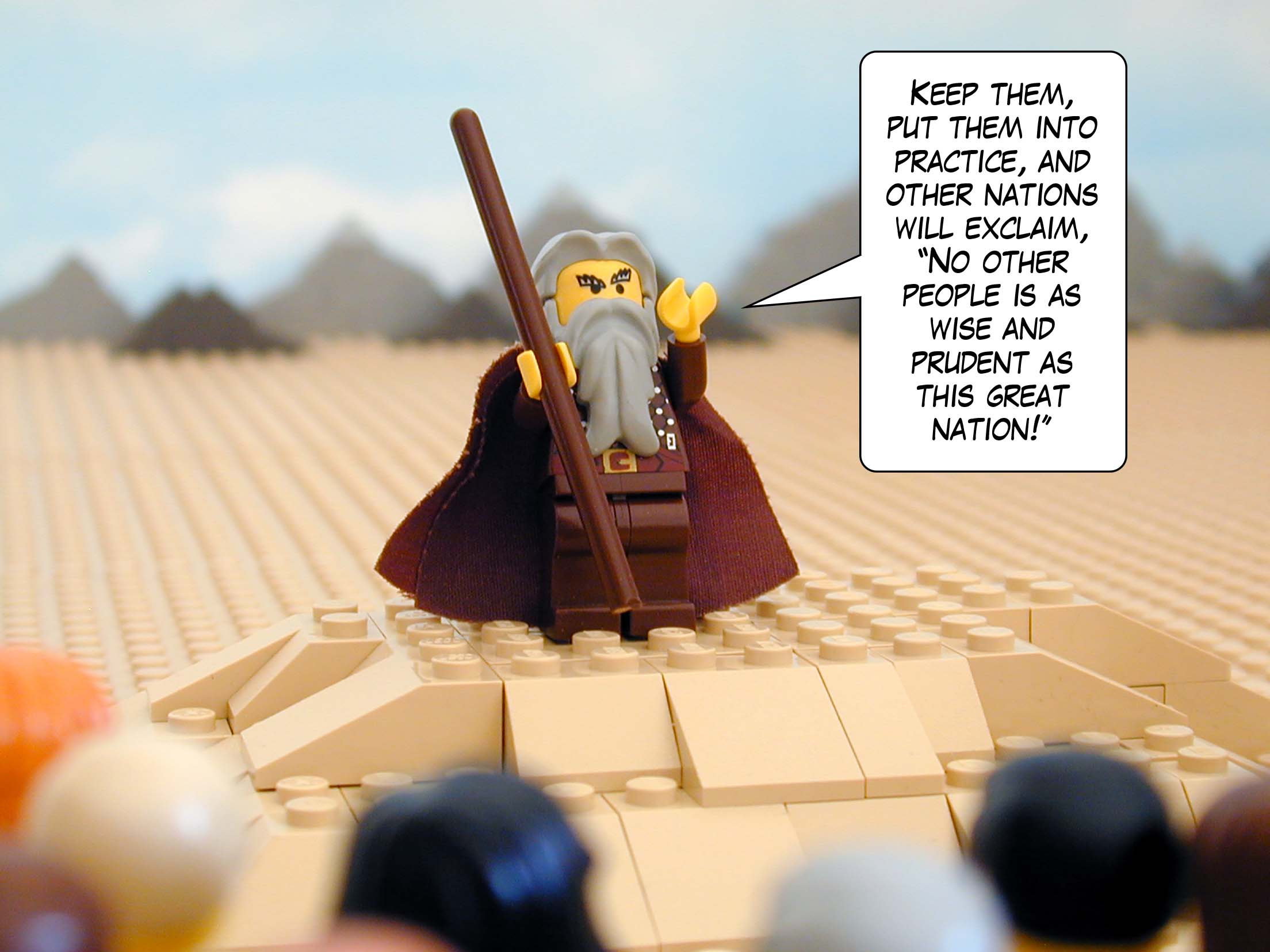 'Keep them, put them into practice, and other nations will exclaim, 'No other people is as wise and prudent as this great nation!'