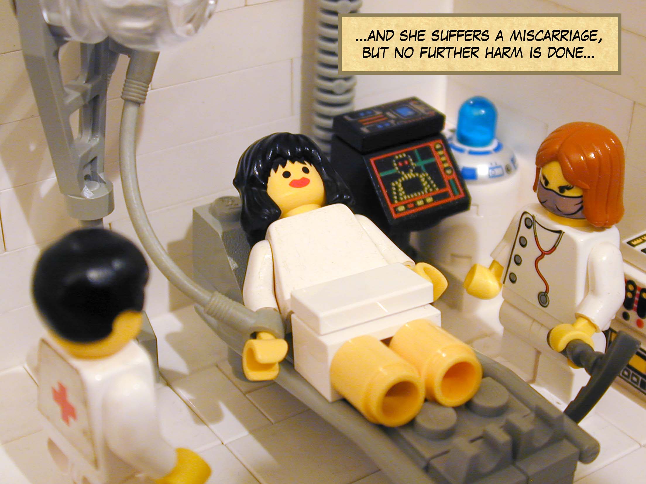 '...and she suffers a miscarriage, but no further harm is done...'