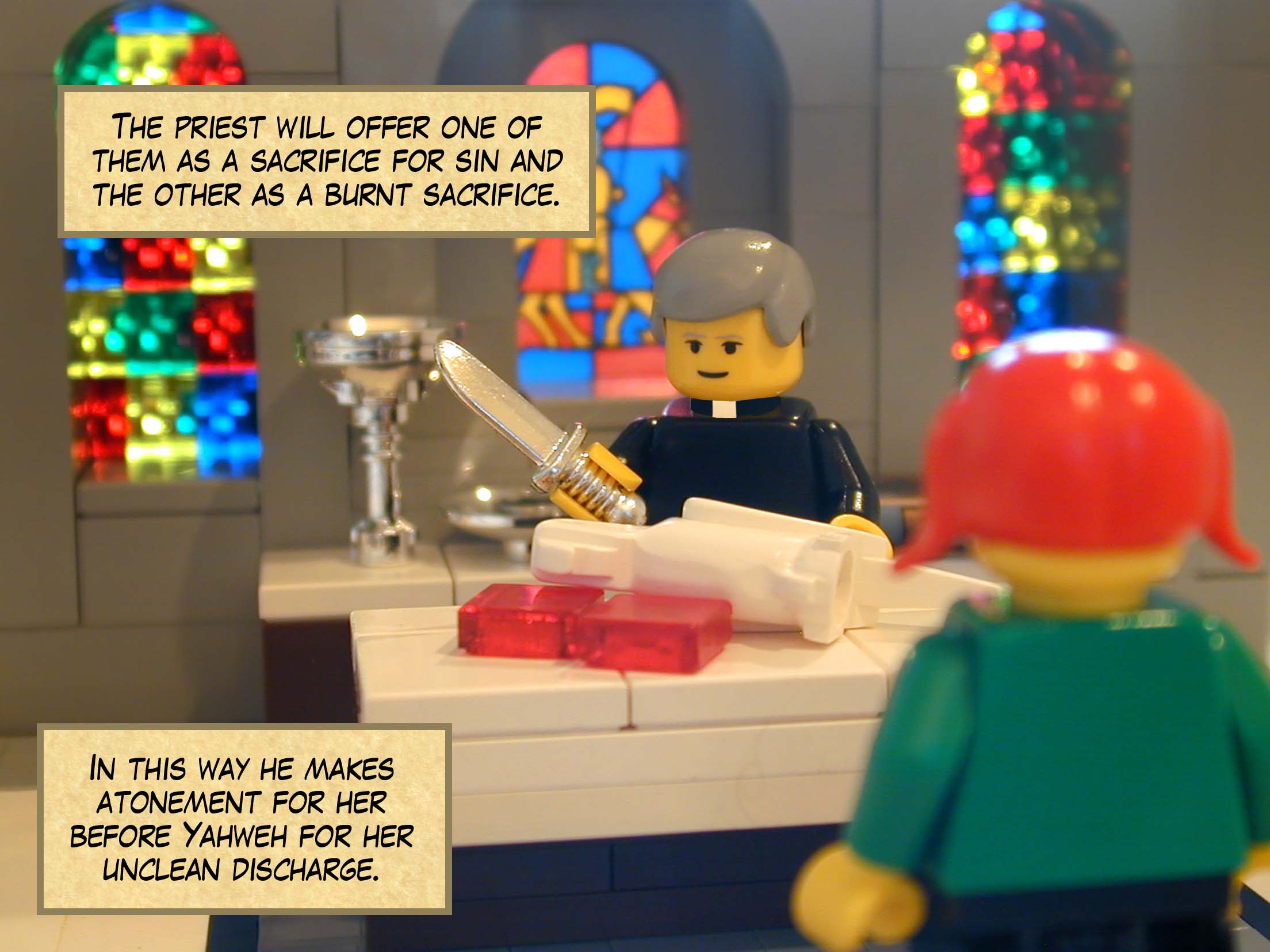 'The priest will offer one of them as a sacrifice for sin and the other as a burnt sacrifice. In this way he makes atonement for her before Yahweh for her unclean discharge. '