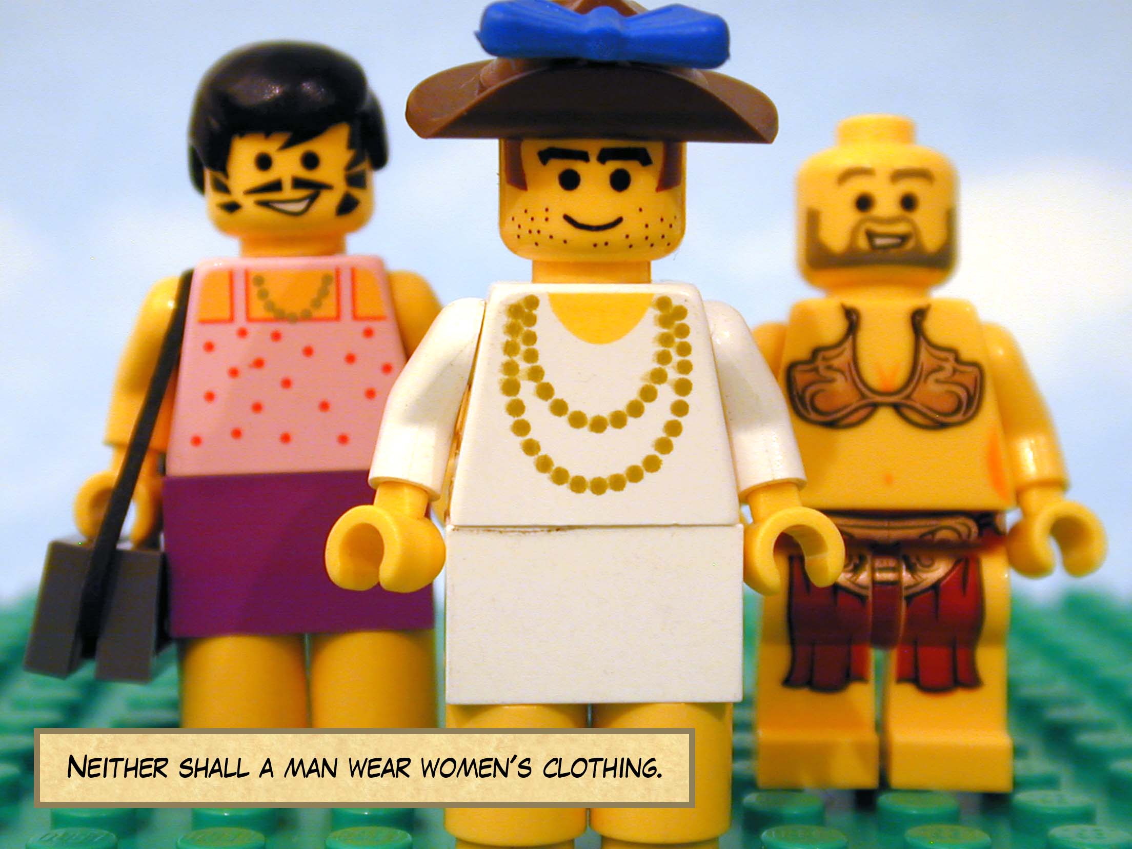 'Neither shall a man wear women's clothing.'