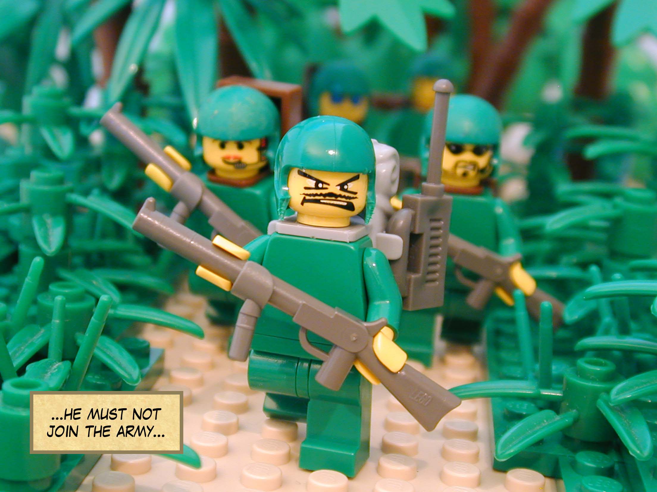 '...he must not join the army...'