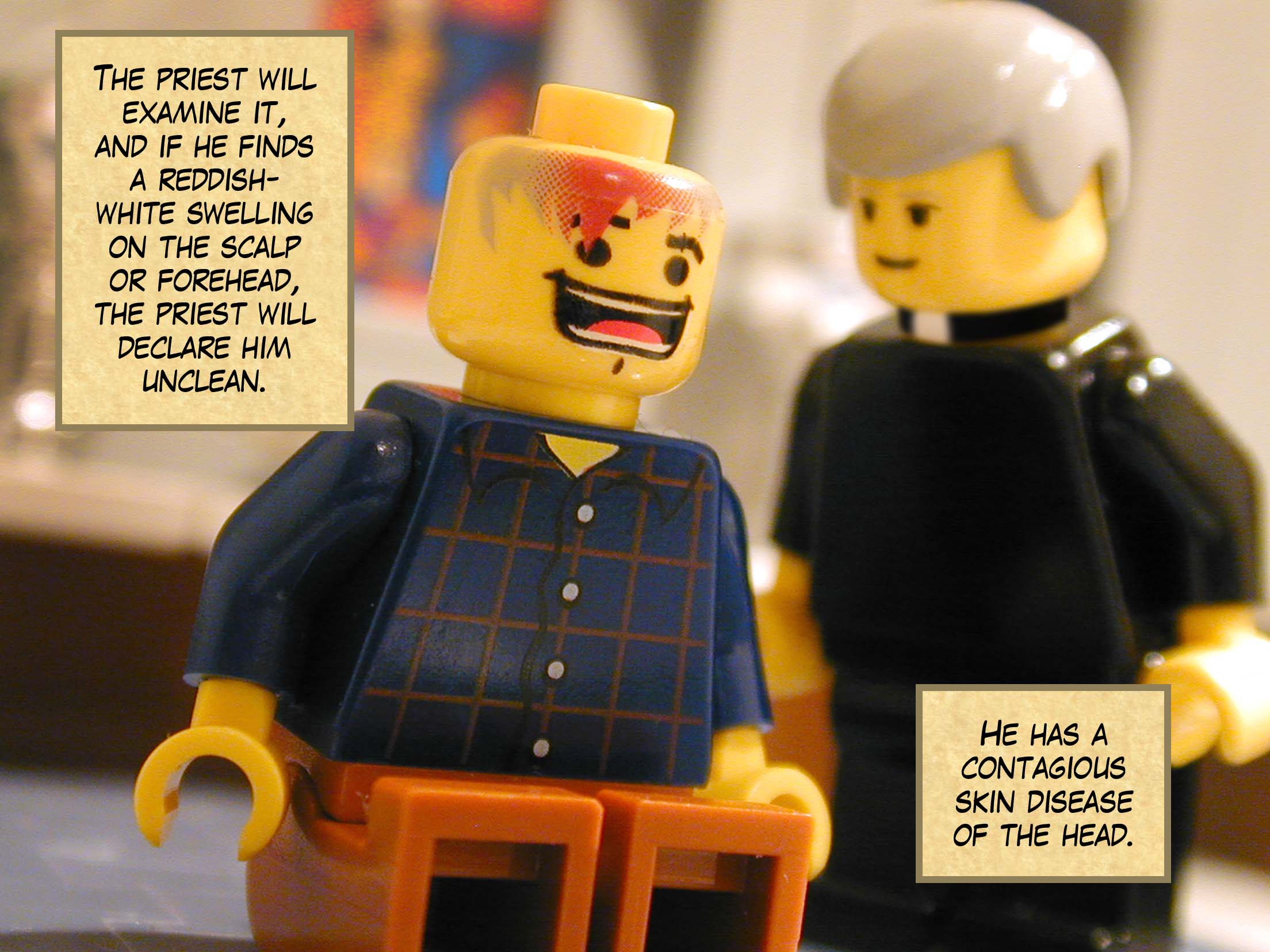 'The priest will examine it, and if he finds a reddish-white swelling on the scalp or forehead, the priest will declare him unclean. He has a contagious skin disease of the head.'