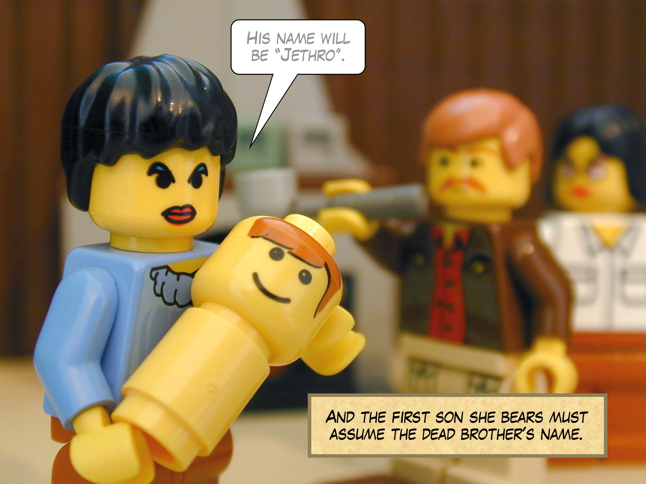 'And the first son she bears must assume the dead brother's name.'