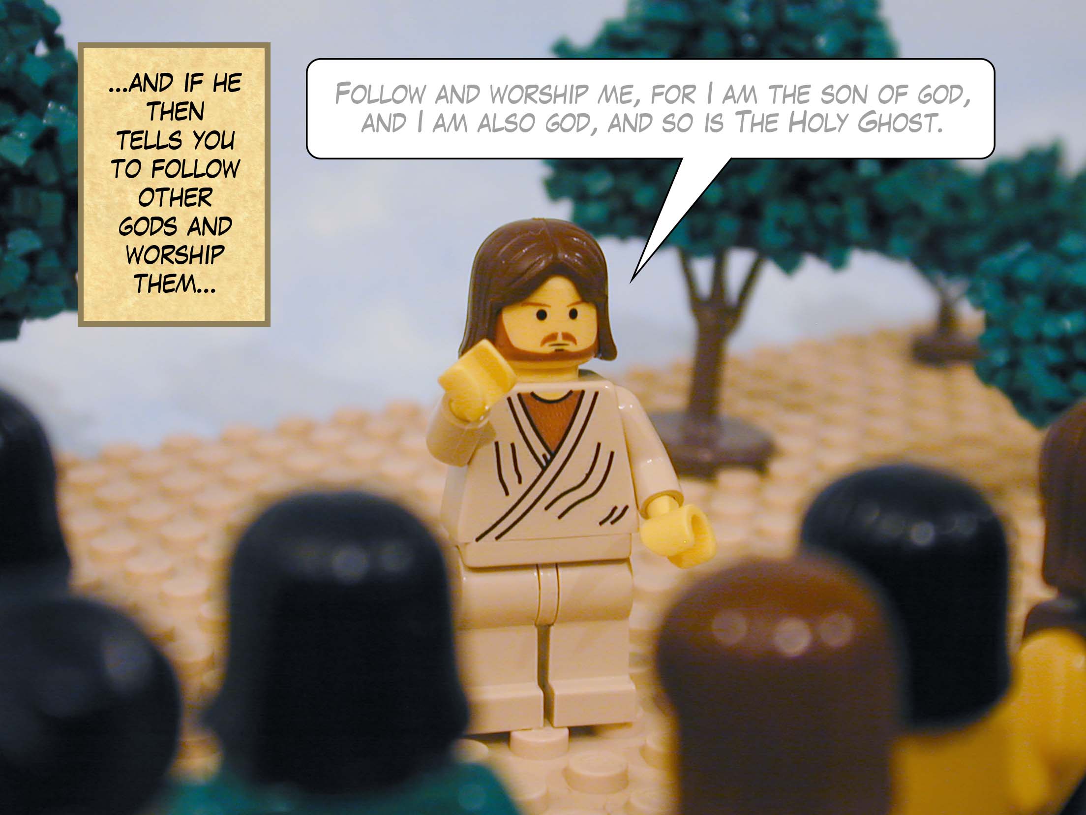 '...and if he then tells you to follow other gods and worship them...'