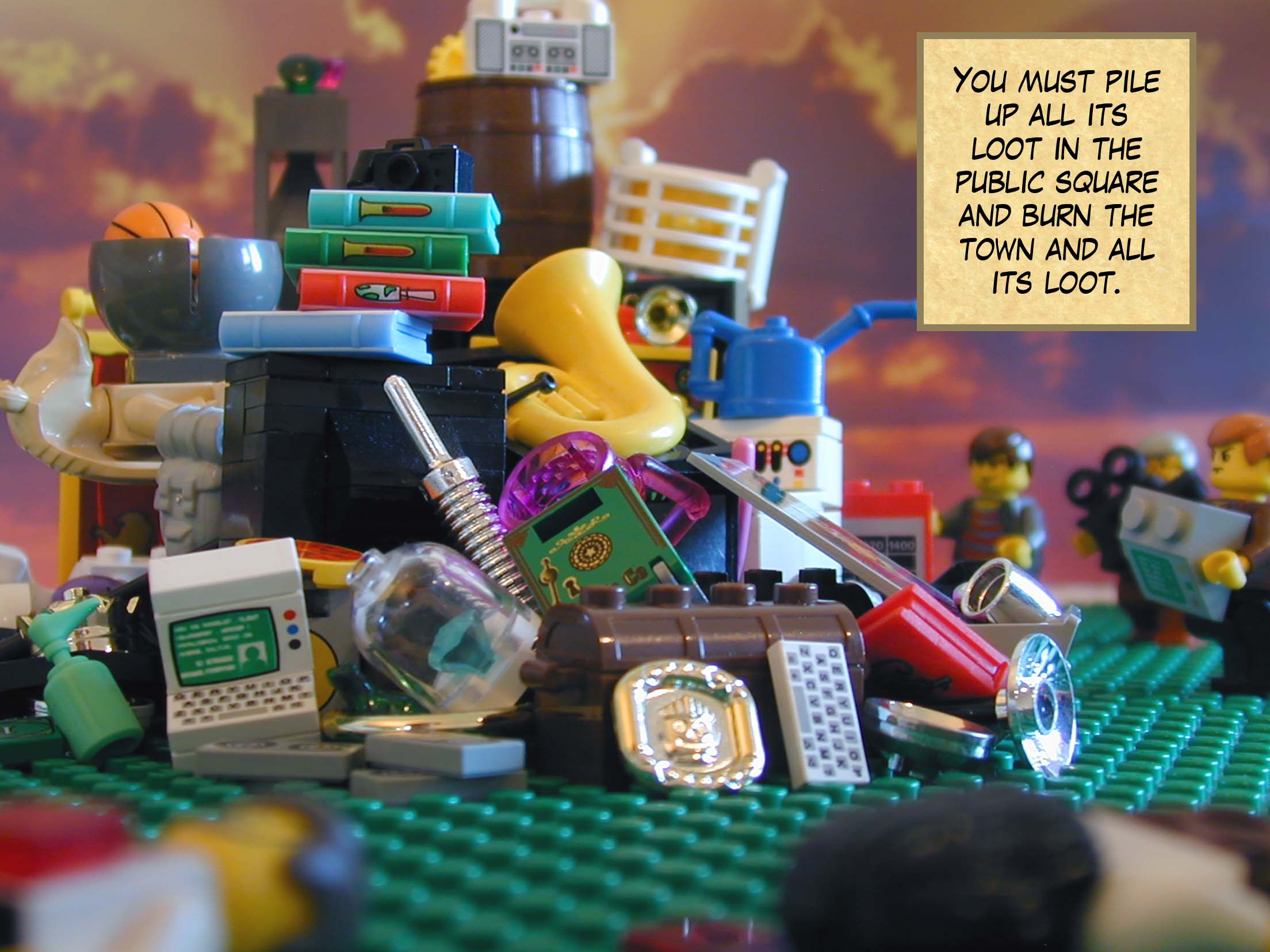 'You must pile up all its loot in the public square and burn the town and all its loot.'