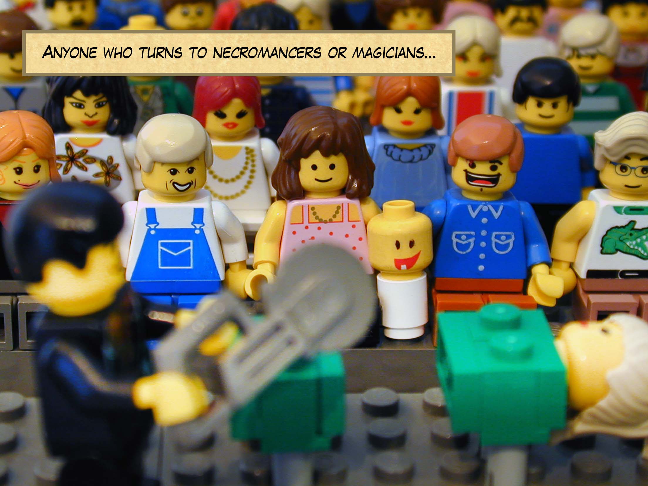 'Anyone who turns to necromancers or magicians...'