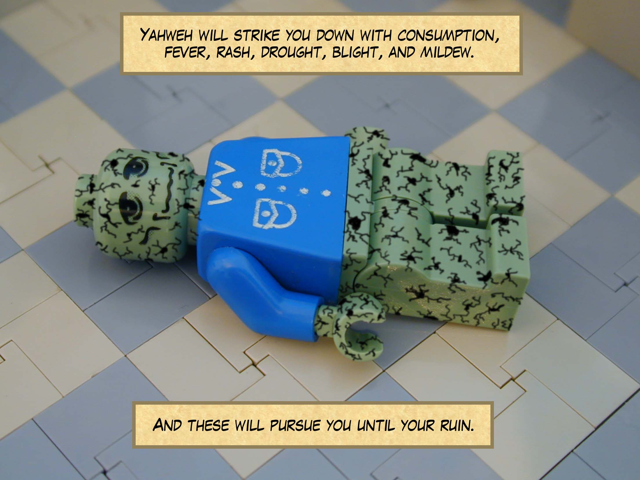 'Yahweh will strike you down with consumption, fever, rash, drought, blight, and mildew. And these will pursue you until your ruin.'