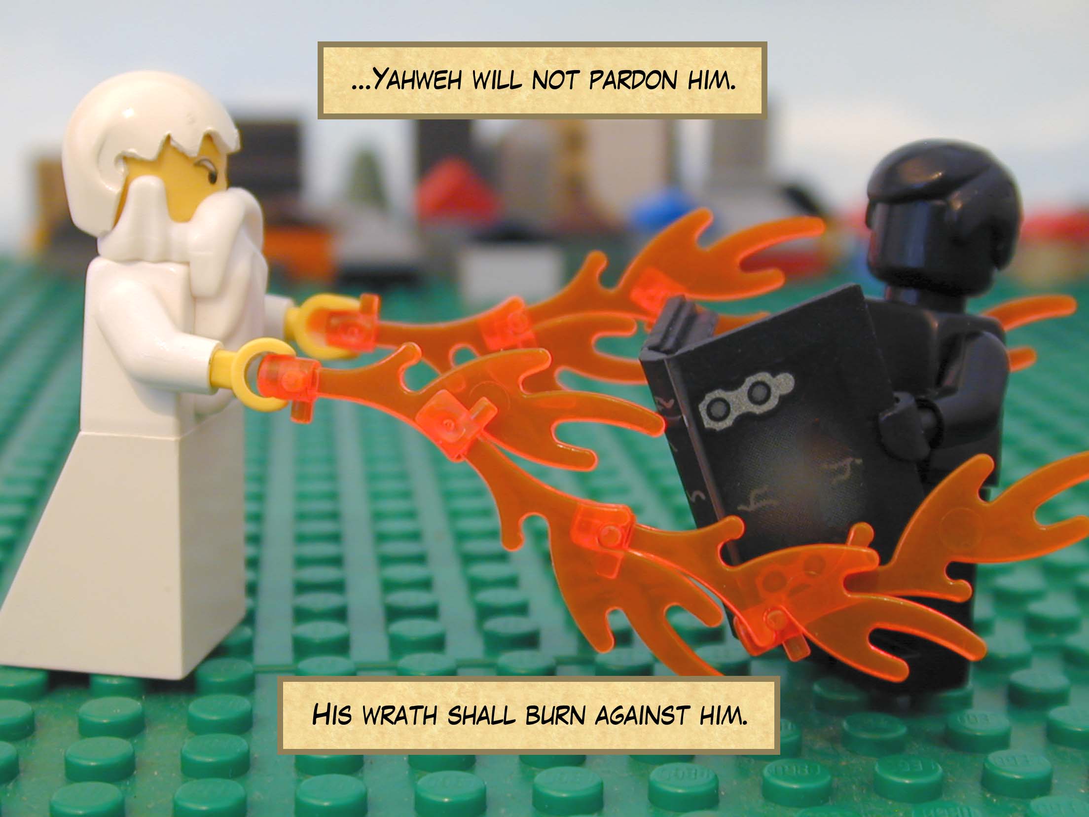 '...Yahweh will not pardon him. His wrath shall burn against him.'