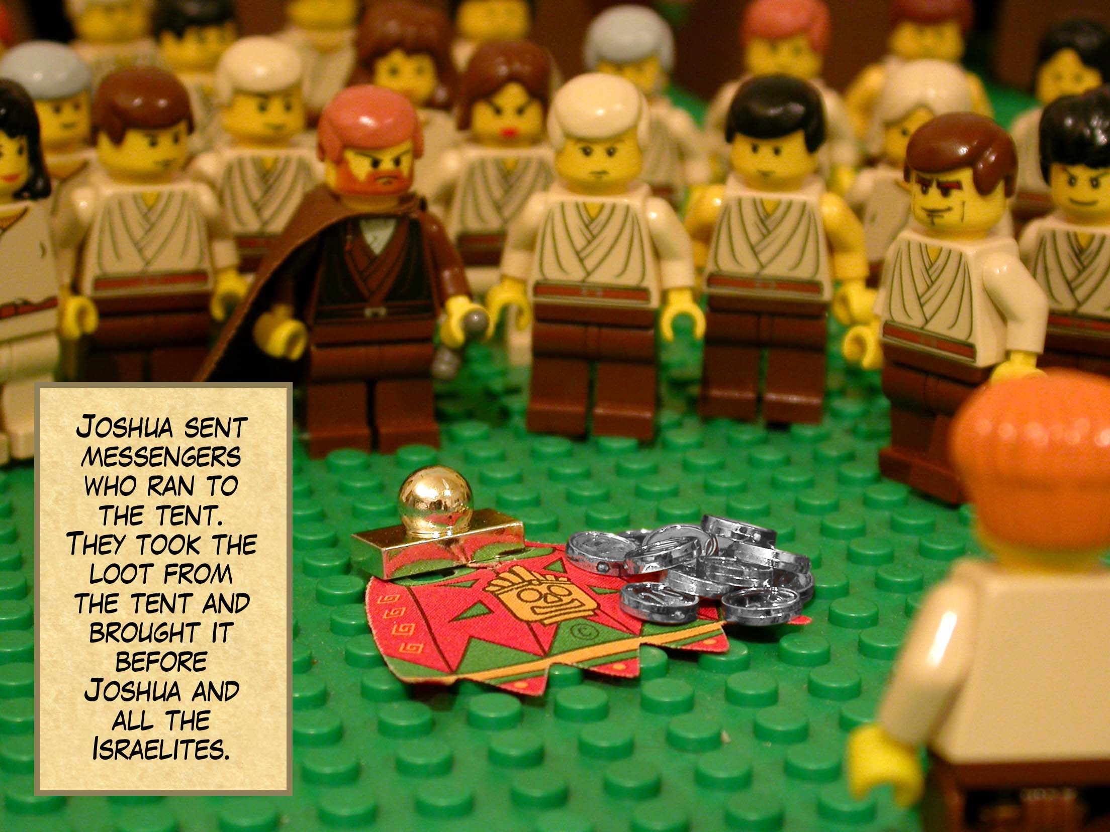 Joshua sent messengers who ran to the tent. They took the loot from the tent and brought it before Joshua and all the Israelites.