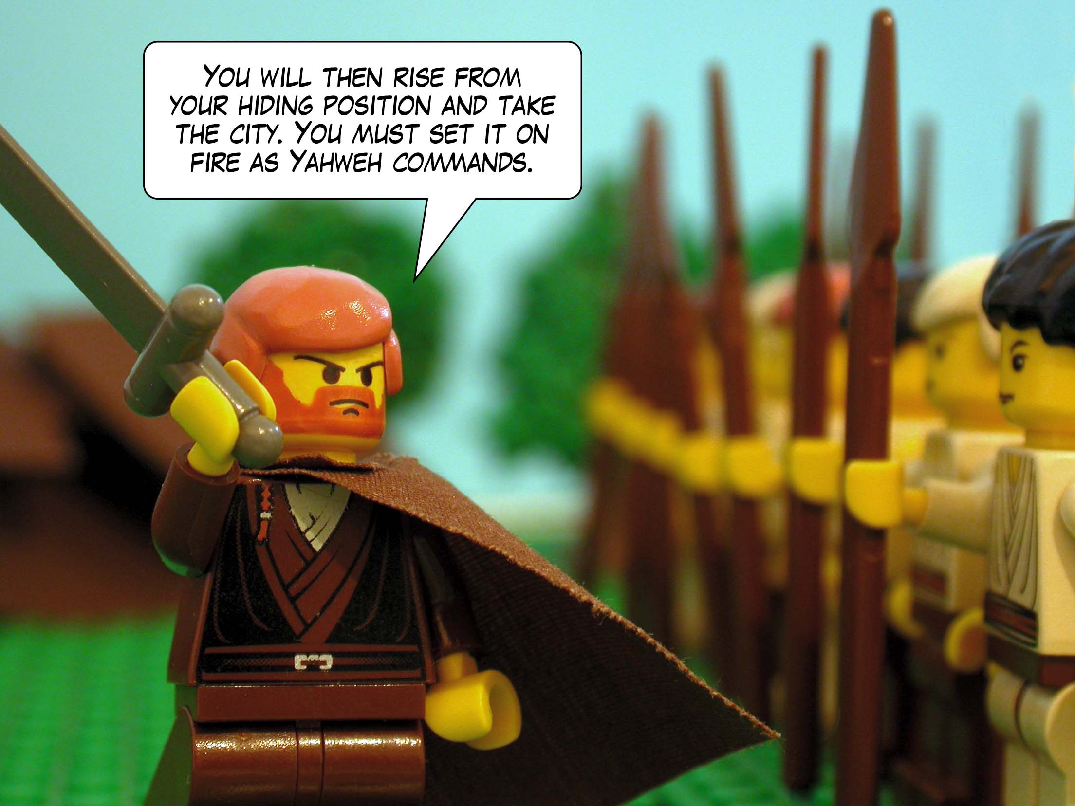 'You will then rise from your hiding position and take the city. You must set it on fire as Yahweh commands.'