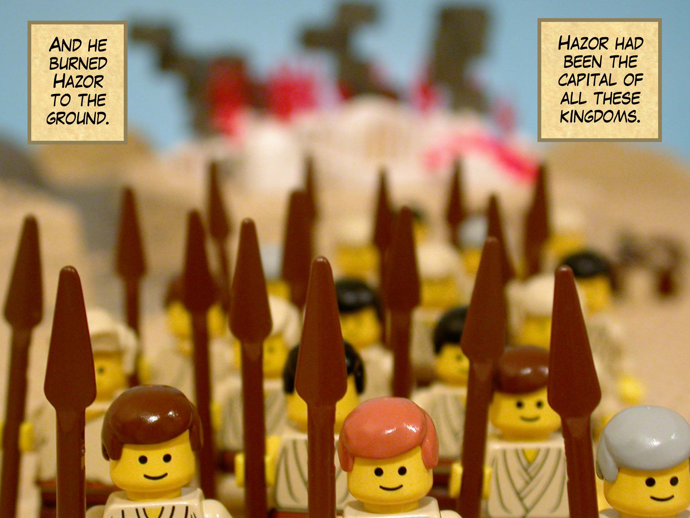 And he burned Hazor to the ground. Hazor had been the capital of all these kingdoms.