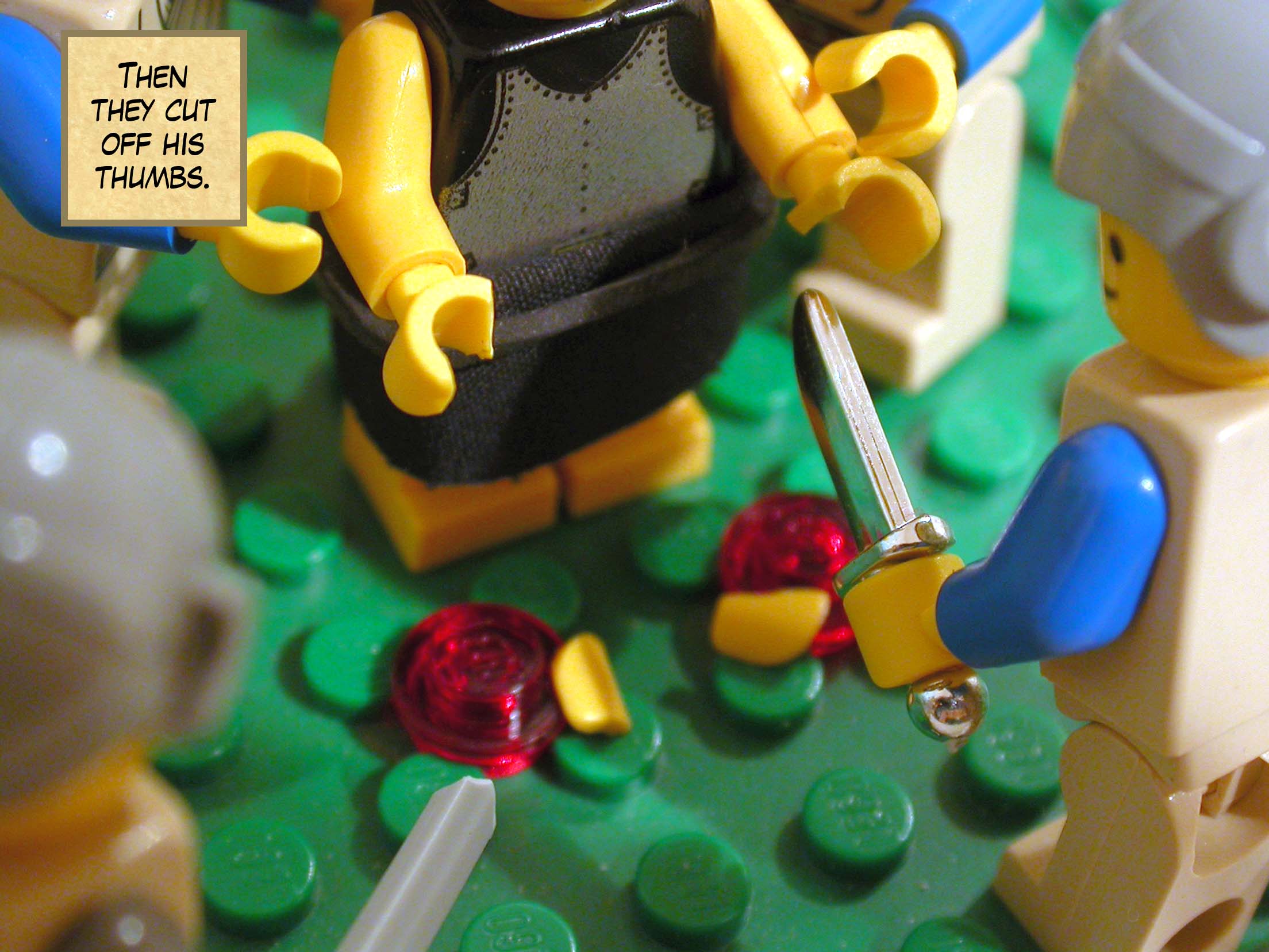 Then they cut off his thumbs.