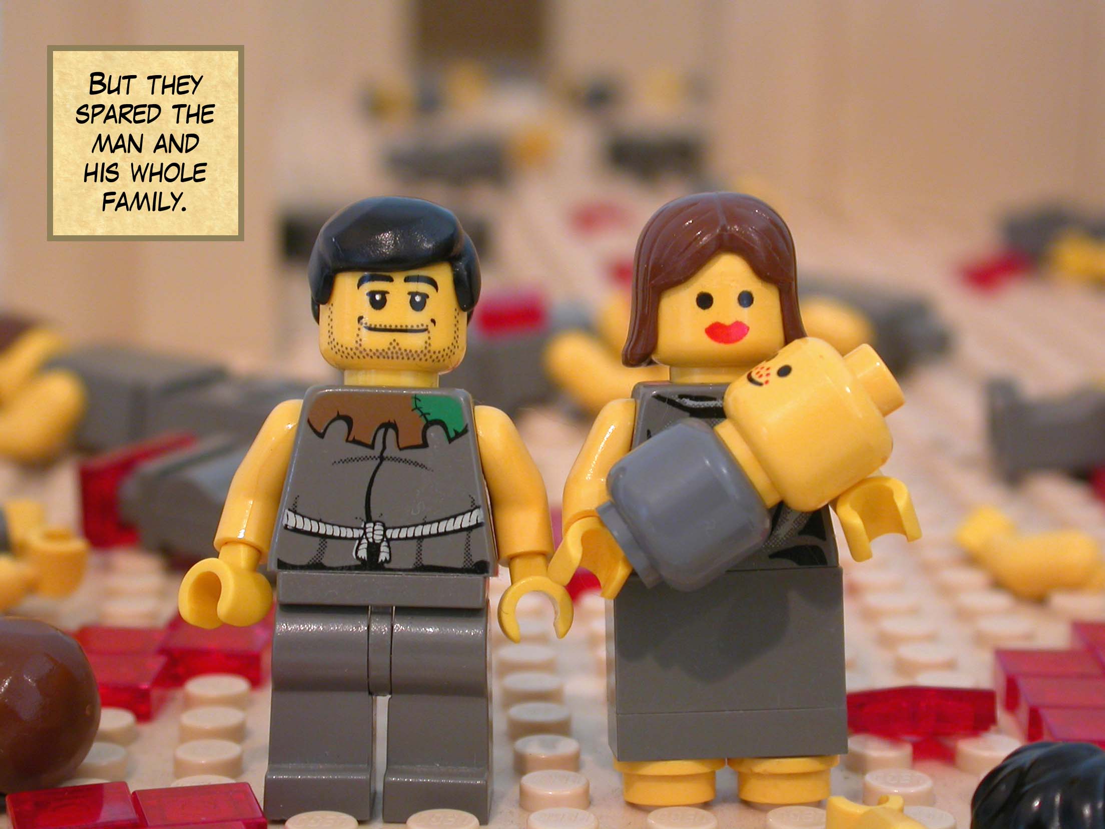 But they spared the man and his whole family.